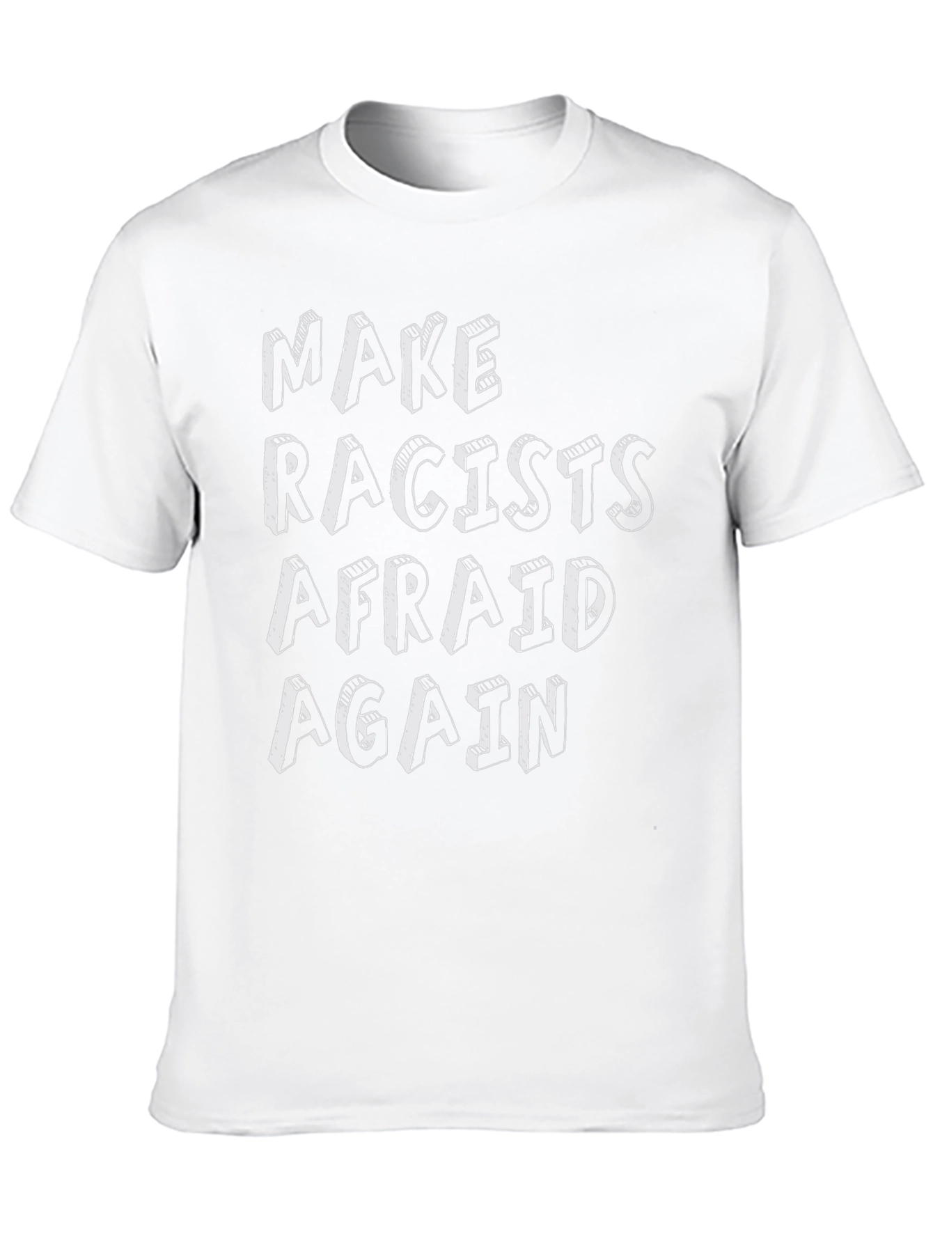 Make Racists Afraid Again Graphic Tee