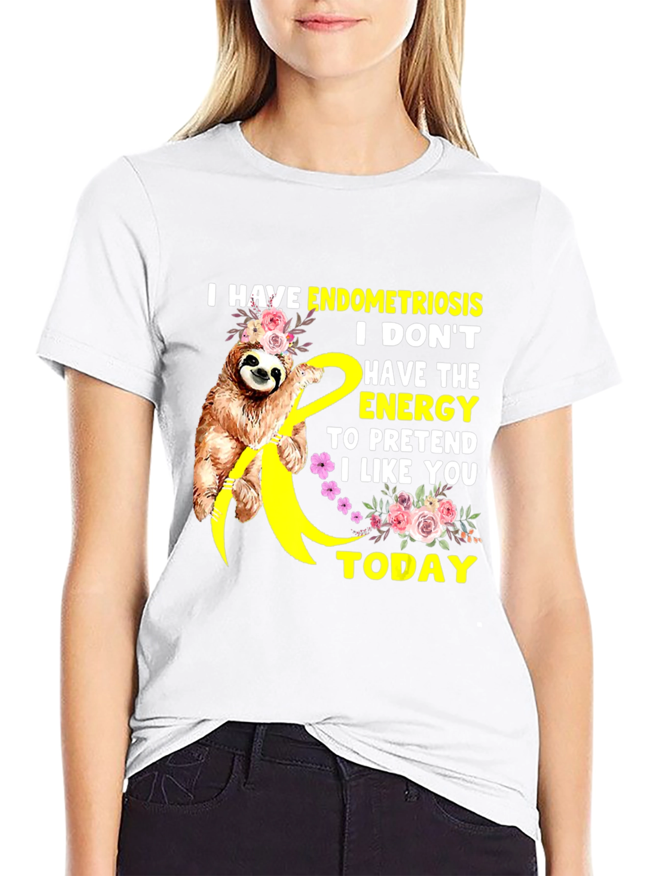 Endometriosis Sloth Tee - I Dont Have The Energy