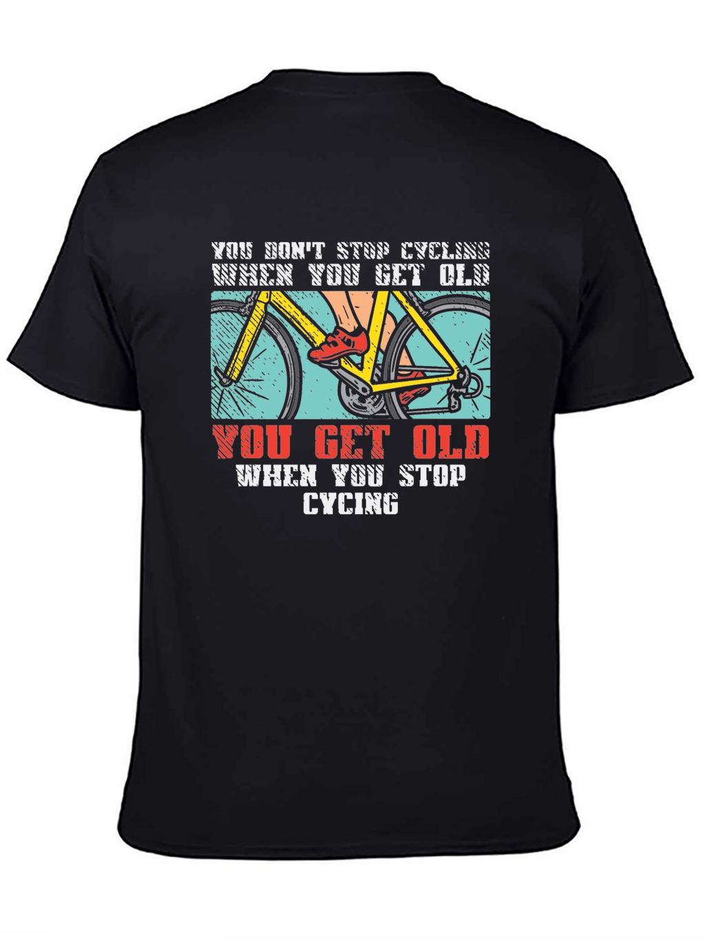 Cycling T-Shirt - Dont Stop Cycling