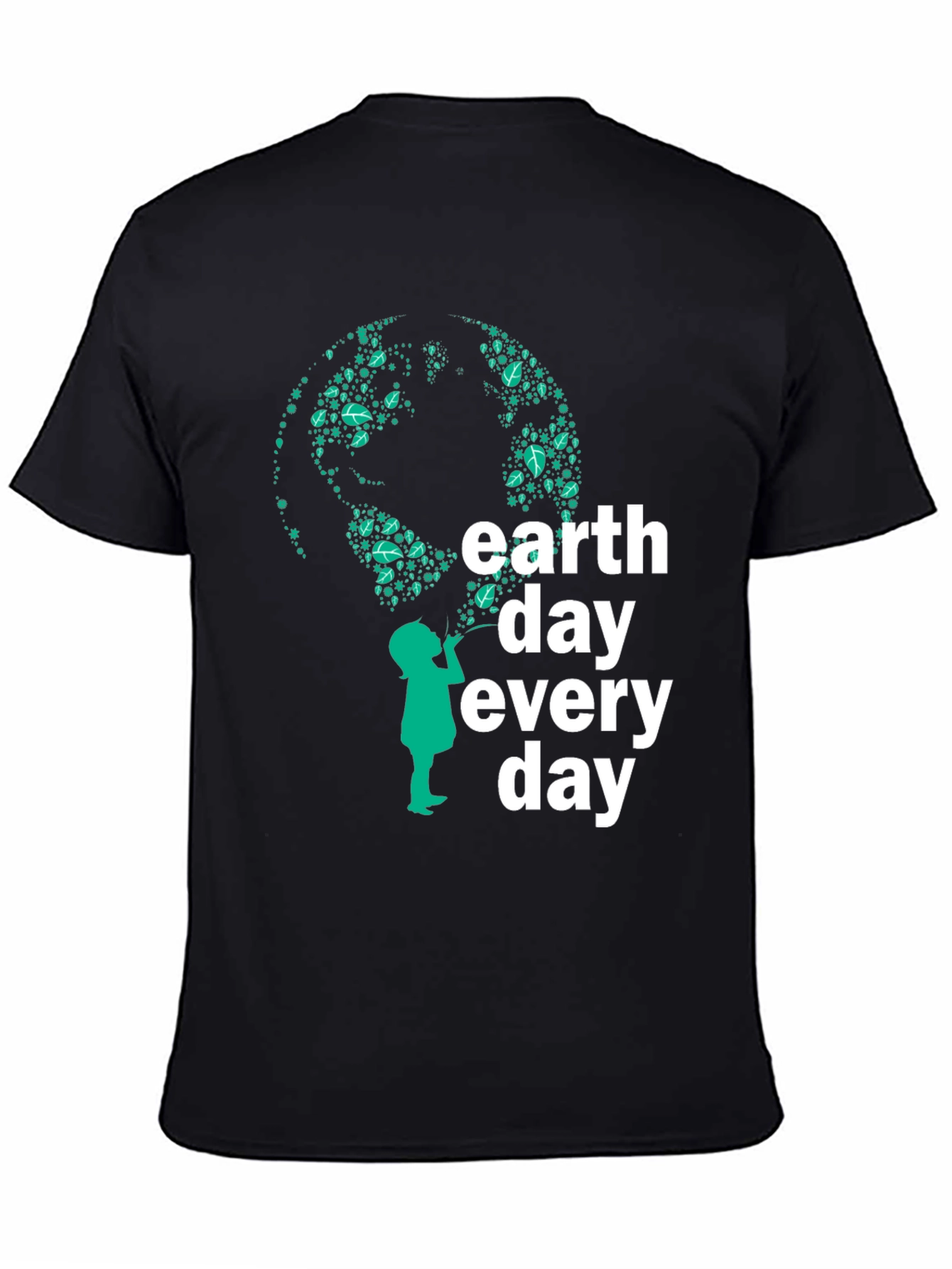 Earth Day Every Day T-Shirt - Eco-Friendly Design