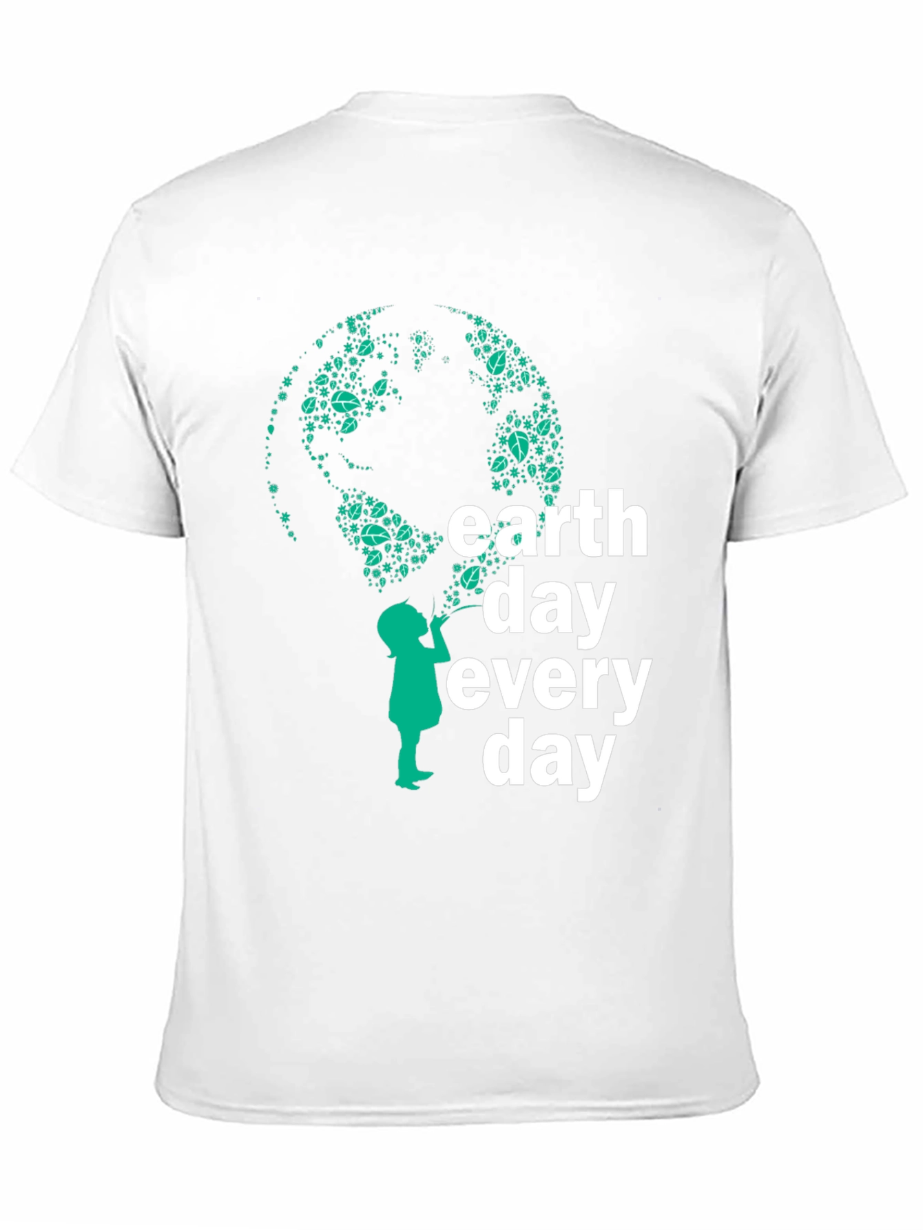 Earth Day Every Day T-Shirt - Eco-Friendly Design