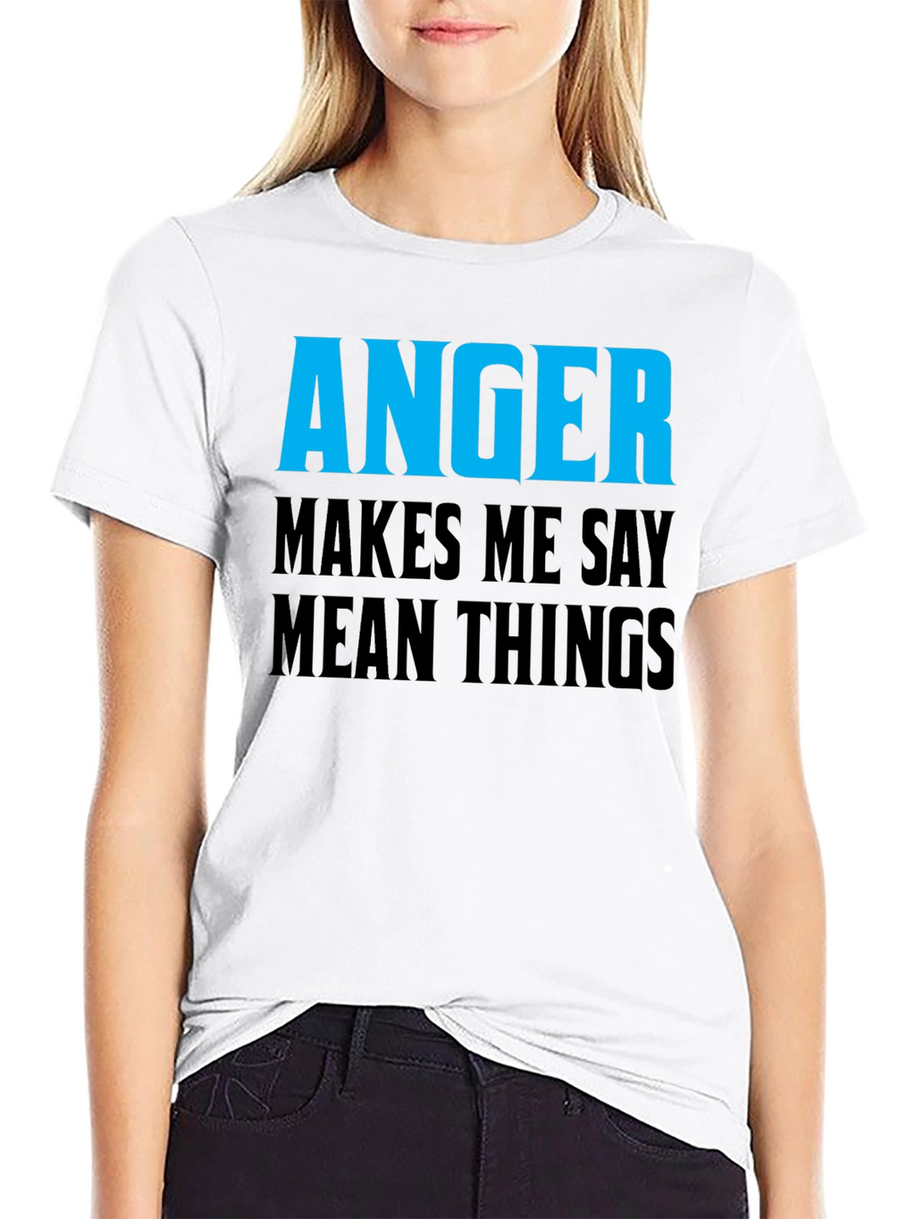 Anger Makes Me Say Mean Things T-Shirt