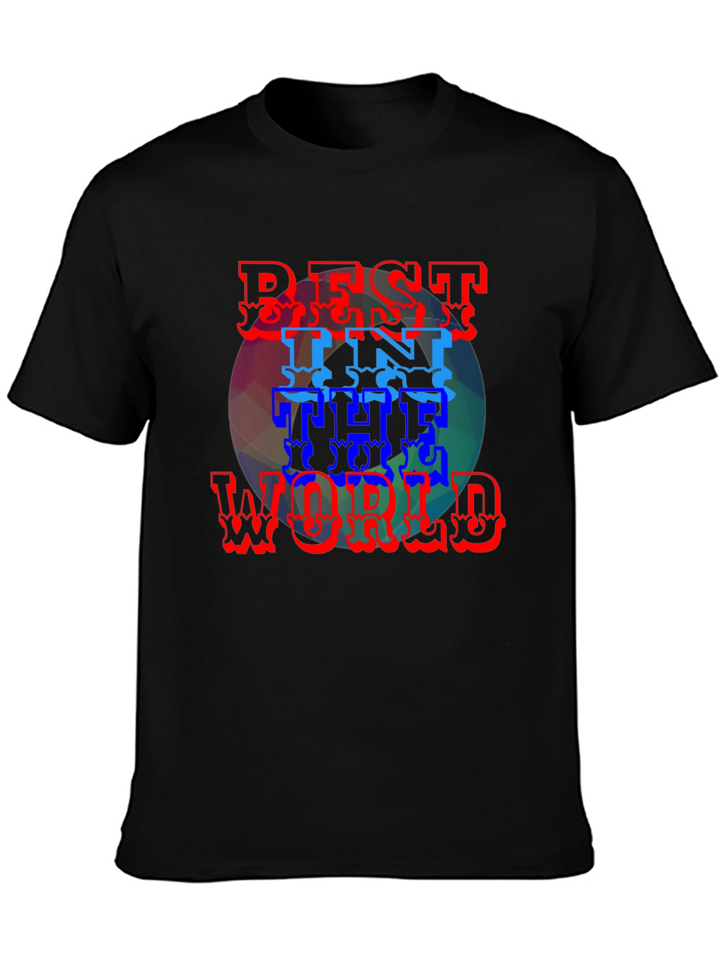 Best In The World Graphic Tee