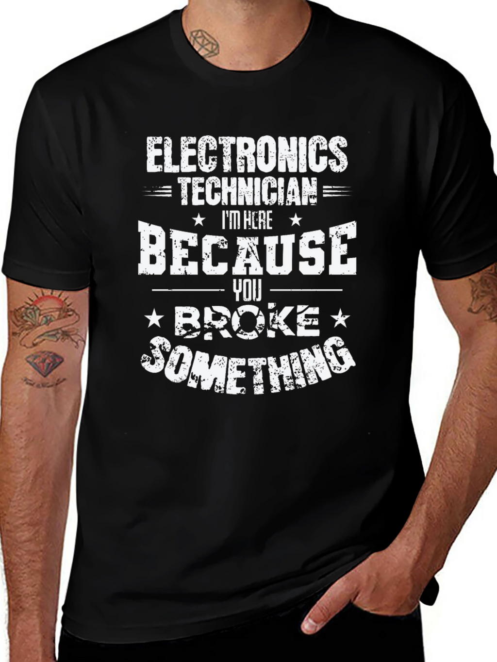 Electronics Technician T-Shirt - You Broke Something