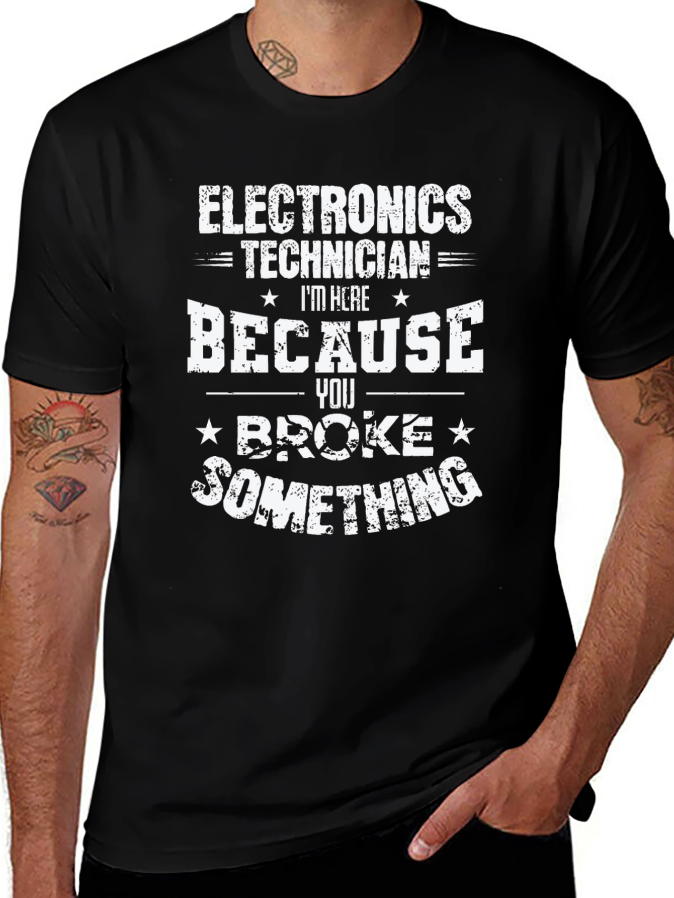 Electronics Technician T-Shirt - You Broke Something