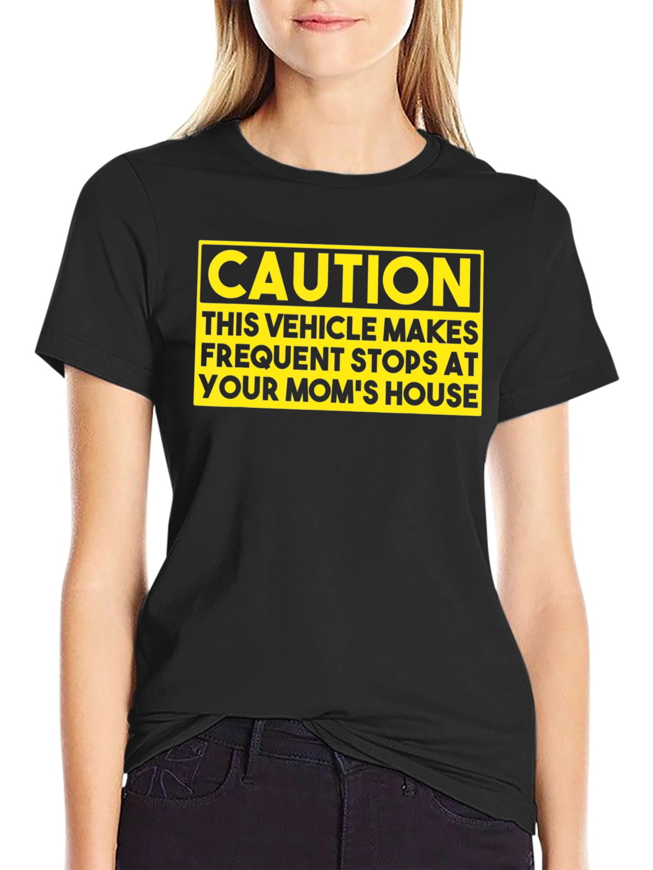 Caution: Your Moms House T-Shirt