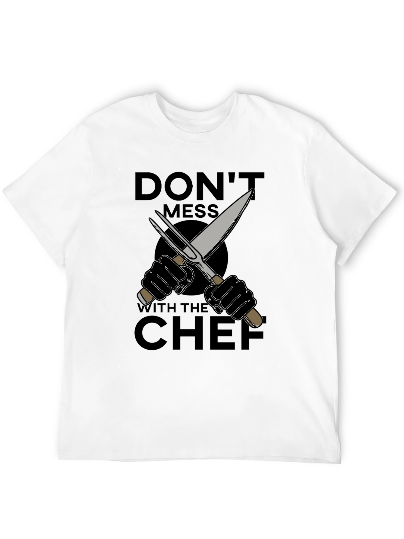 Dont Mess With The Chef Graphic T-Shirt - Black