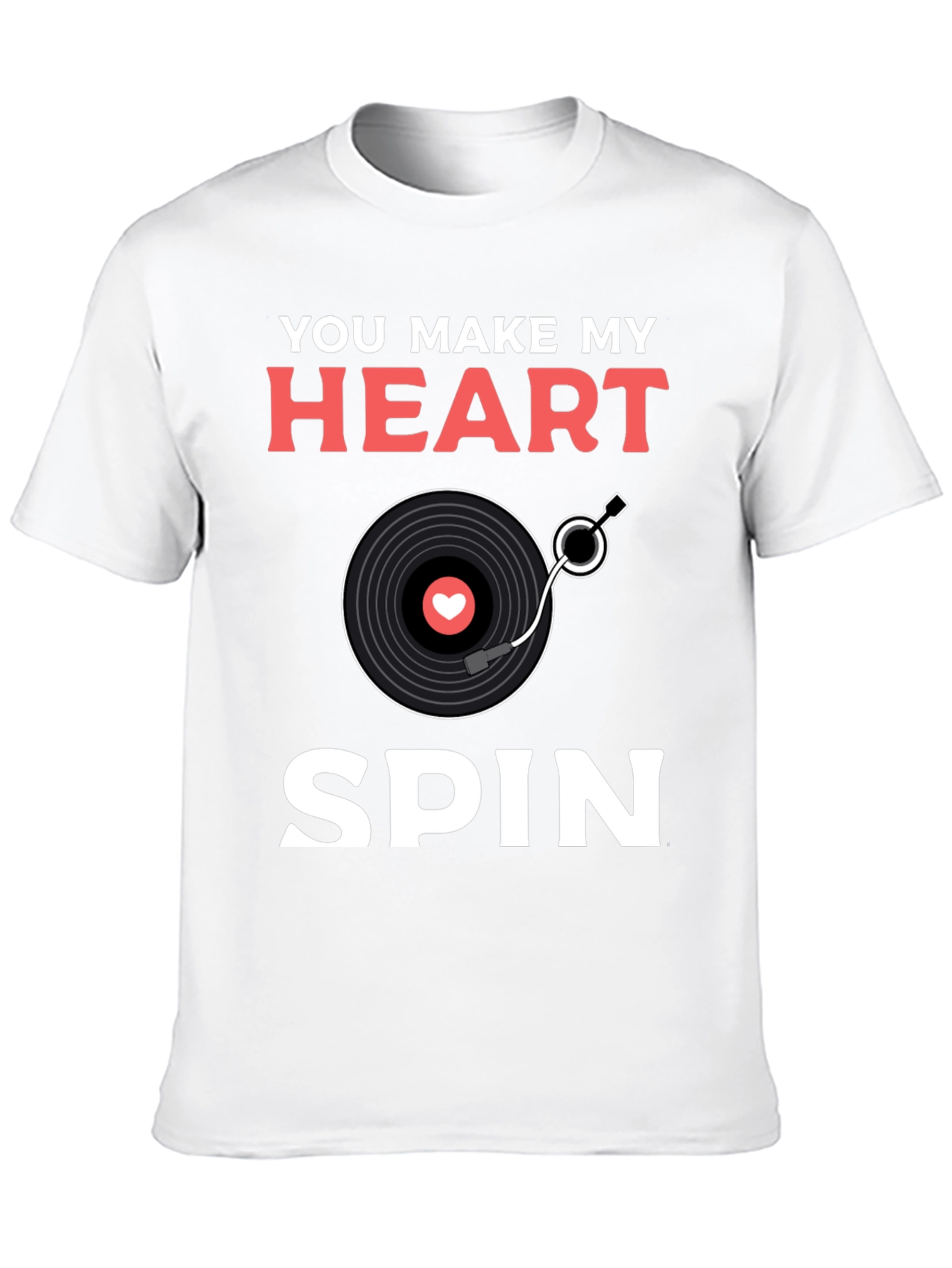 You Make My Heart Spin Graphic Tee