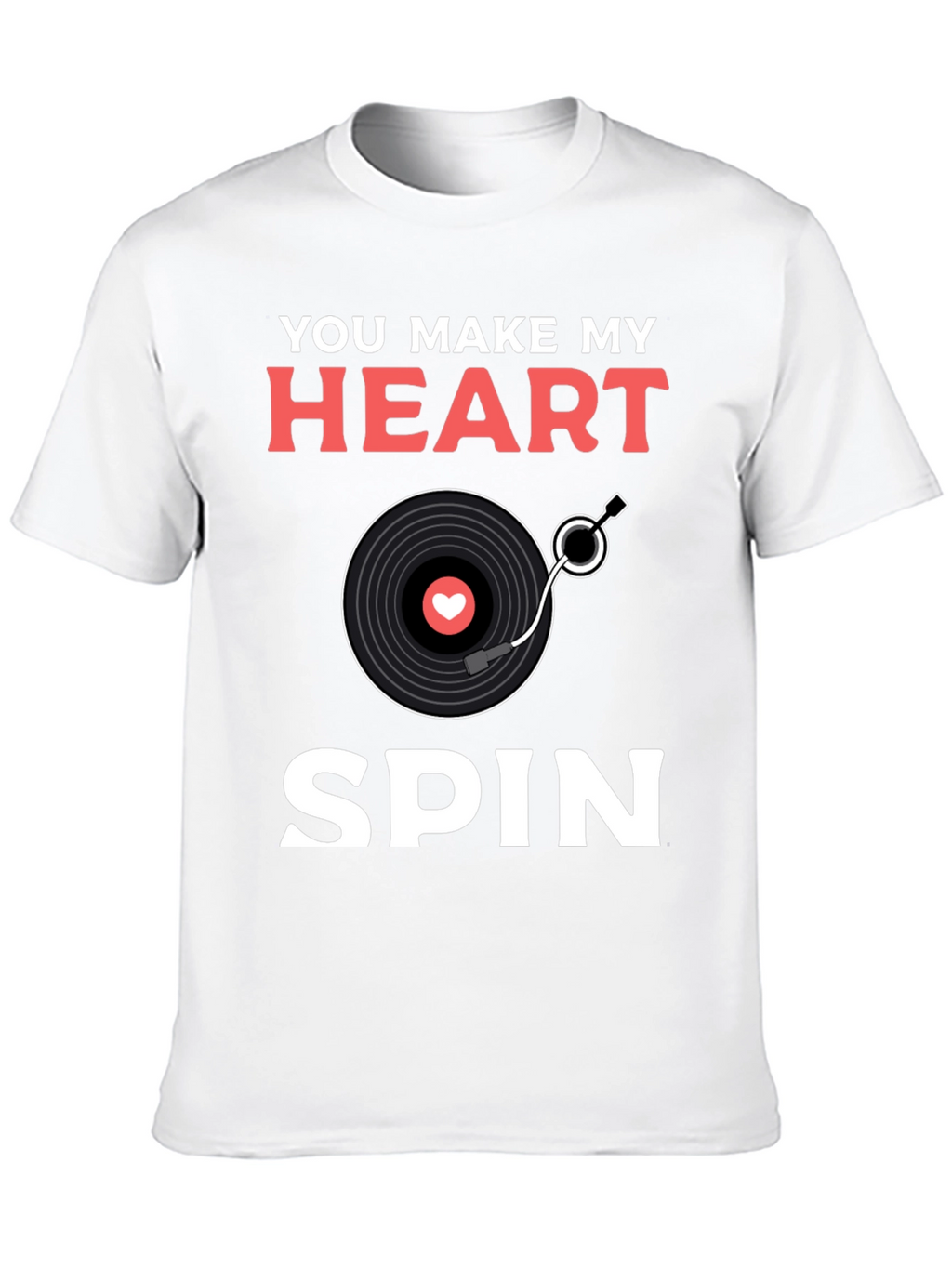 You Make My Heart Spin Graphic Tee