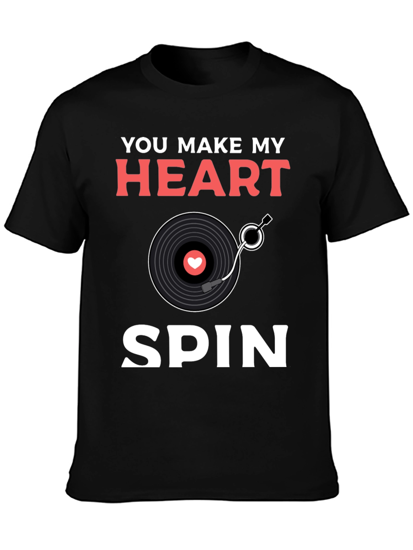You Make My Heart Spin Graphic Tee