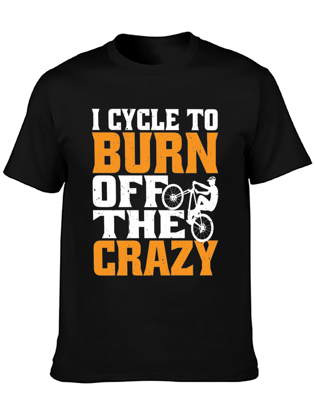 Cycle To Burn Off The Crazy T-Shirt