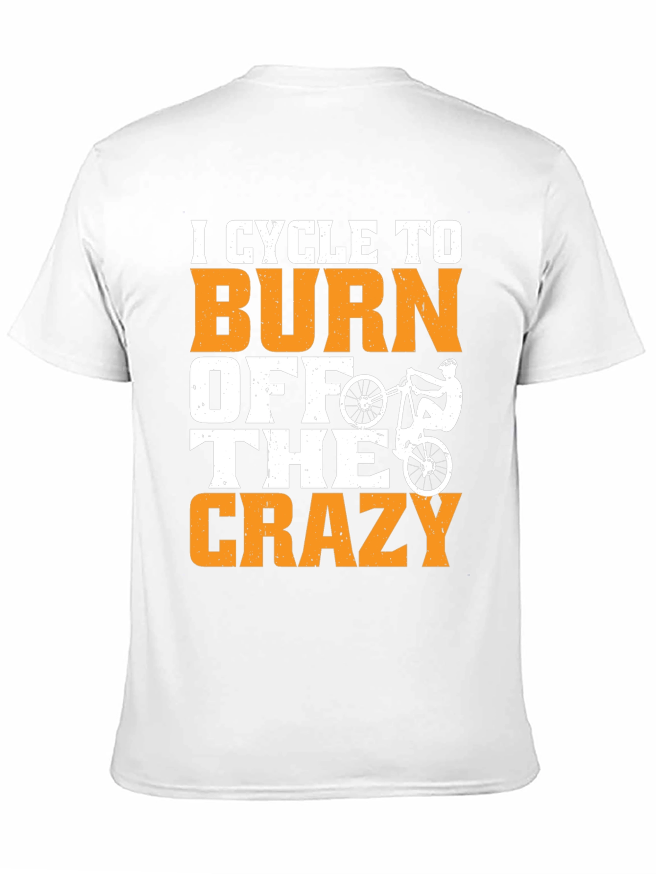 Cycle To Burn Off The Crazy T-Shirt
