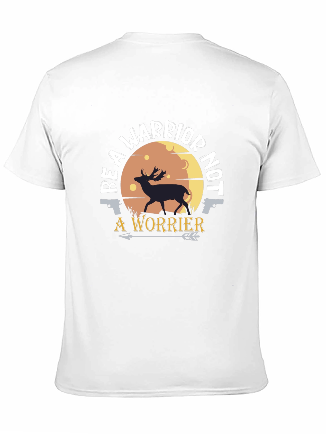 Be A Warrior T-Shirt - Deer & Arrow Graphic Tee