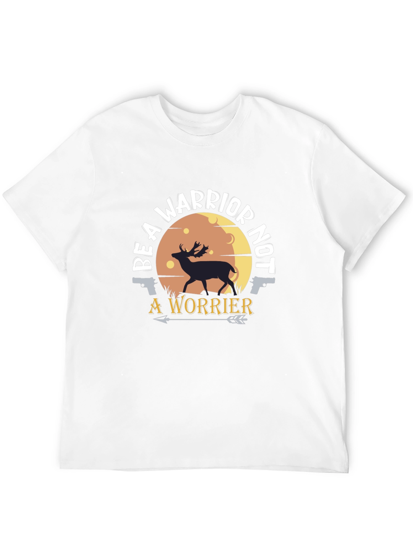 Be A Warrior T-Shirt - Deer & Arrow Graphic Tee