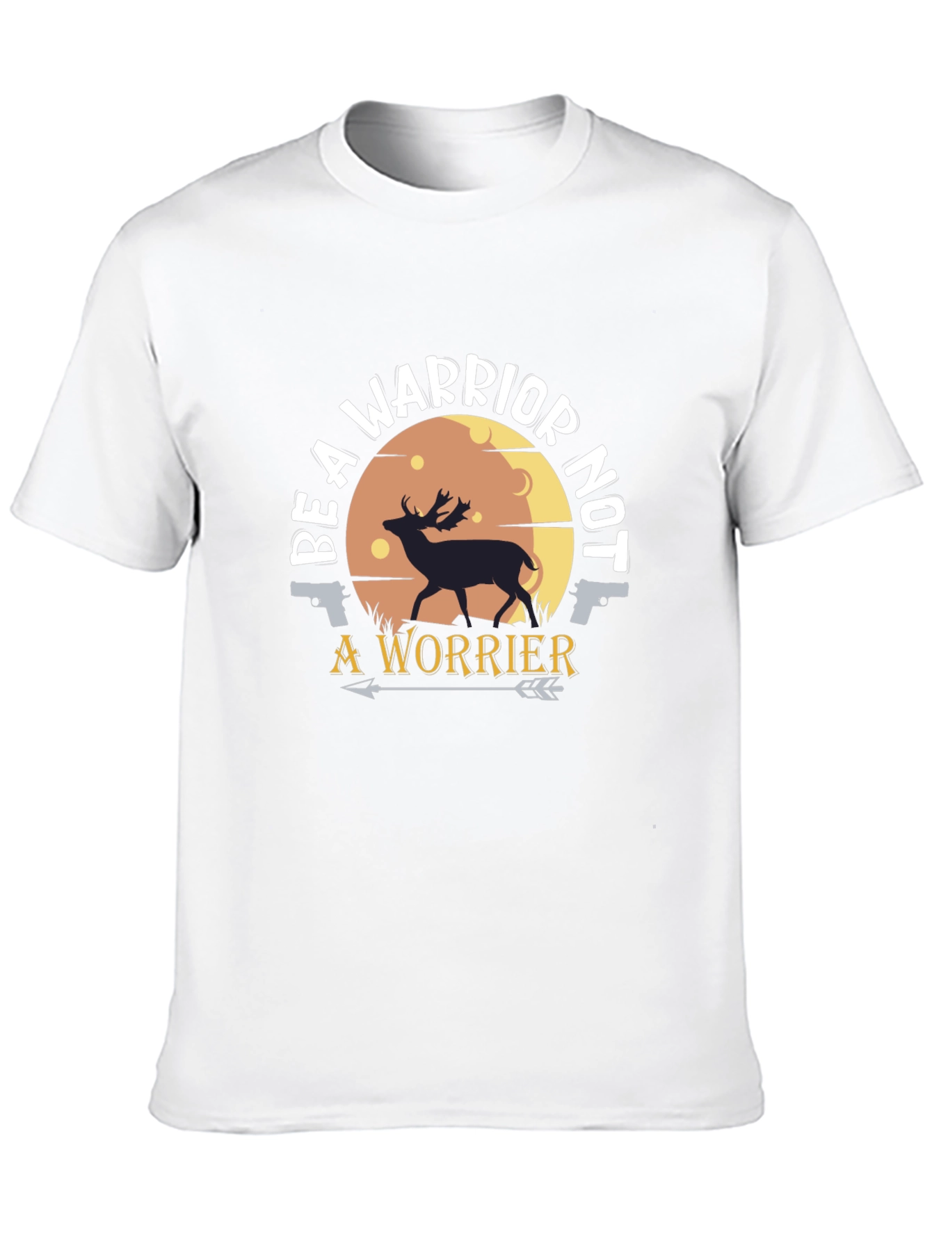 Be A Warrior T-Shirt - Deer & Arrow Graphic Tee