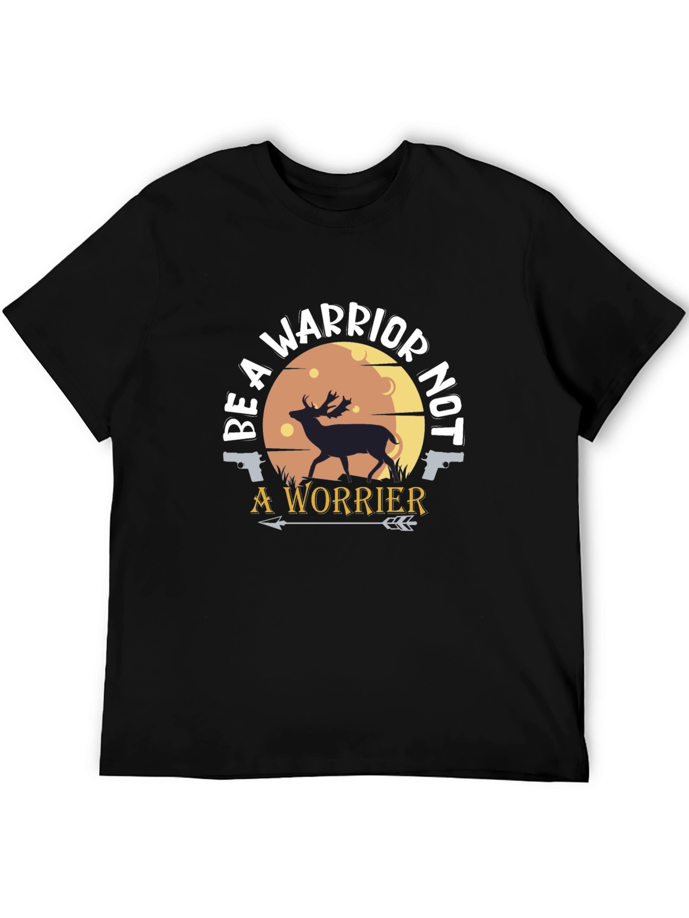 Be A Warrior T-Shirt - Deer & Arrow Graphic Tee