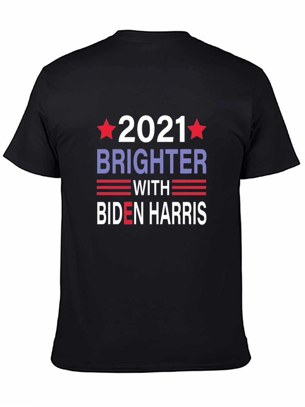 Biden Harris 2021 Brighter Graphic T-Shirt