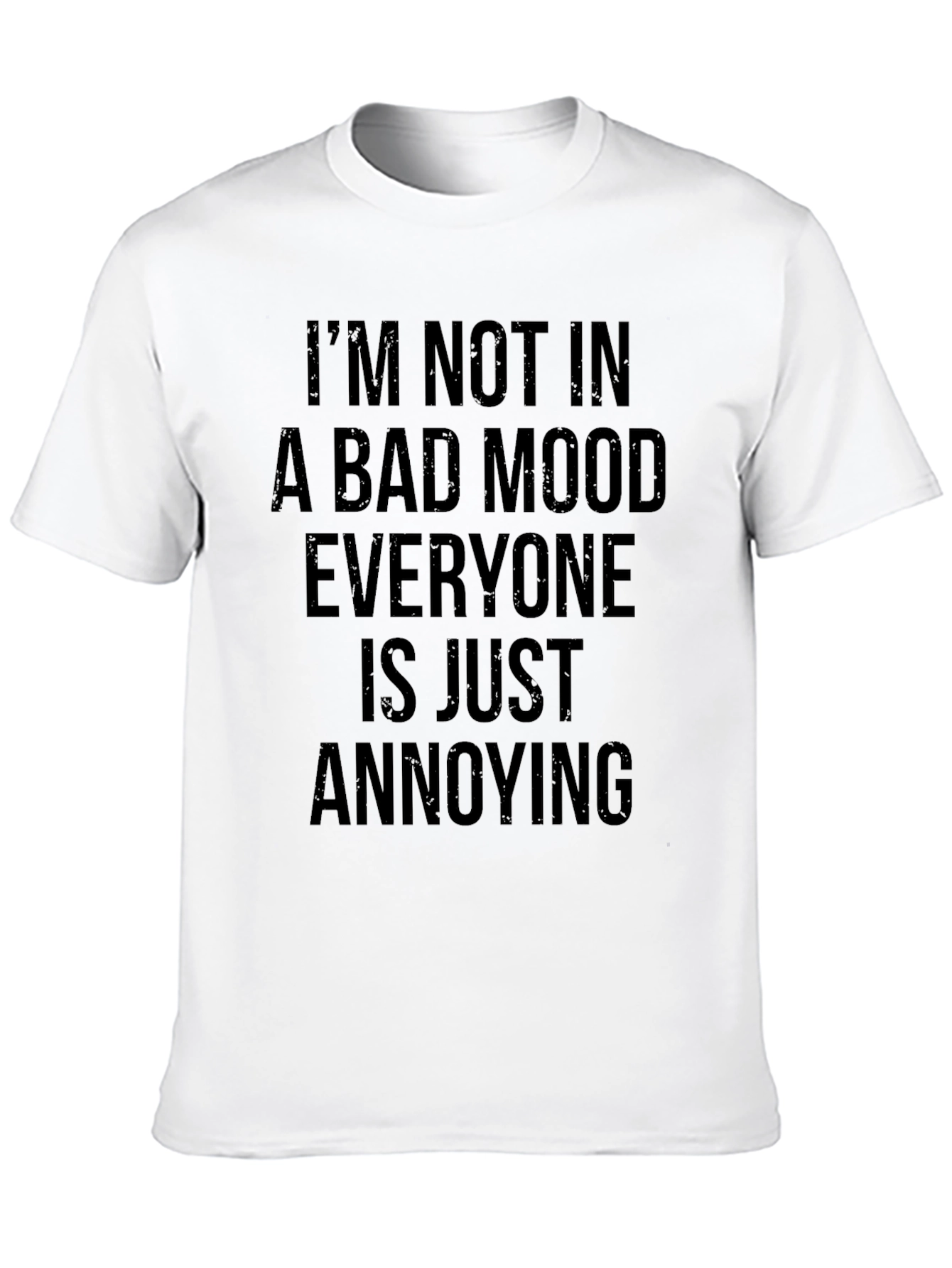 Annoyed Saying Graphic Tee - Black Cotton T-Shirt