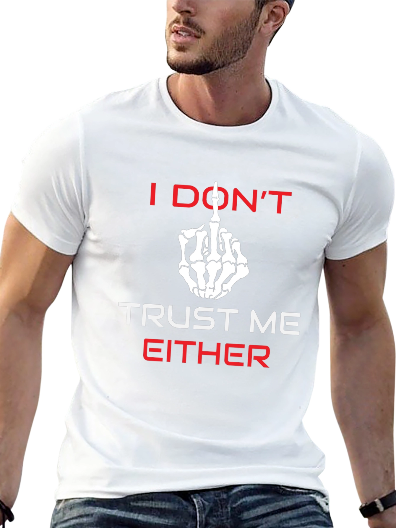 I Dont Trust Me Either Graphic Tee