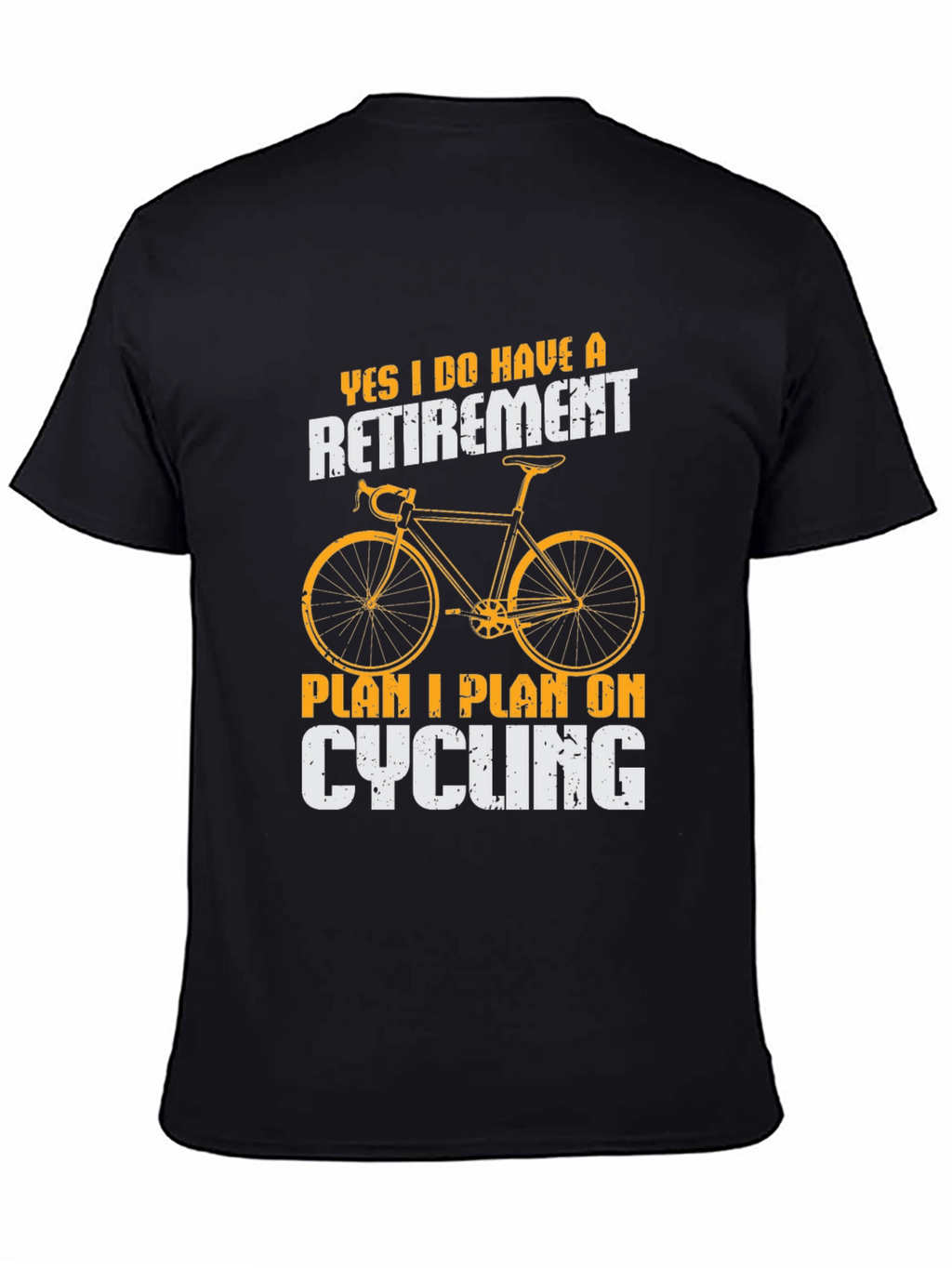 Cycling Retirement Plan T-Shirt