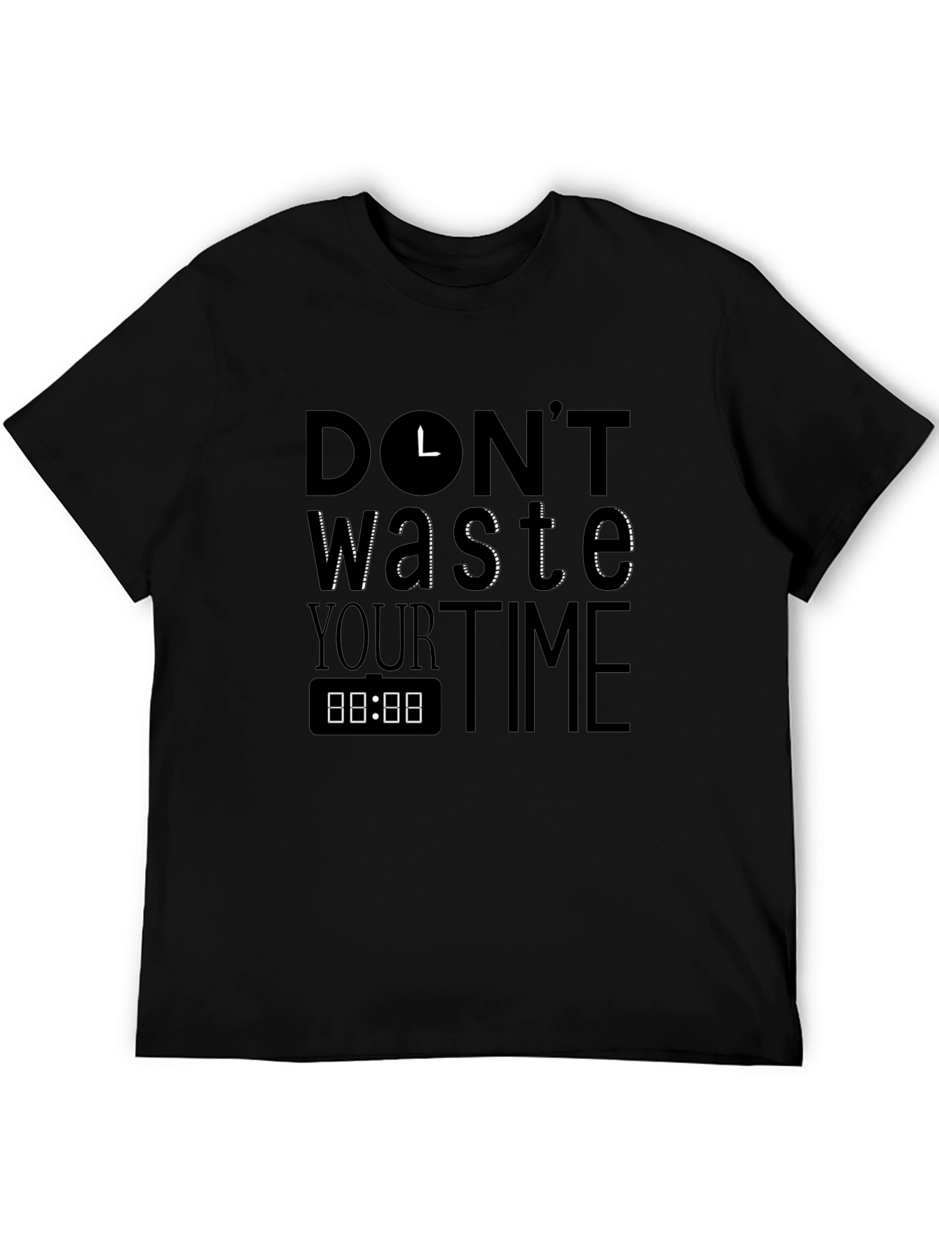 Dont Waste Your Time T-Shirt - Black Graphic Tee