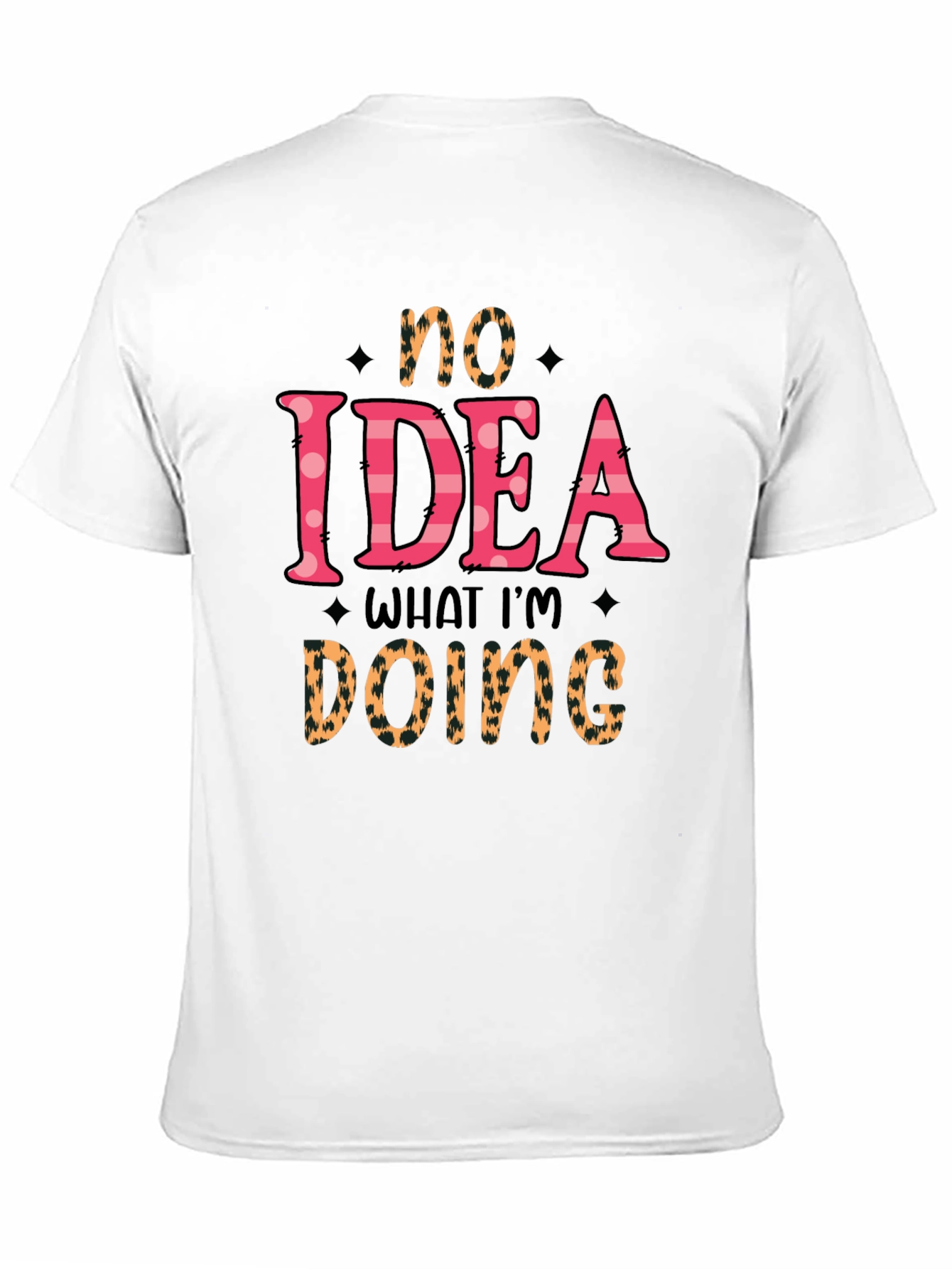 No Idea What Im Doing Graphic Tee