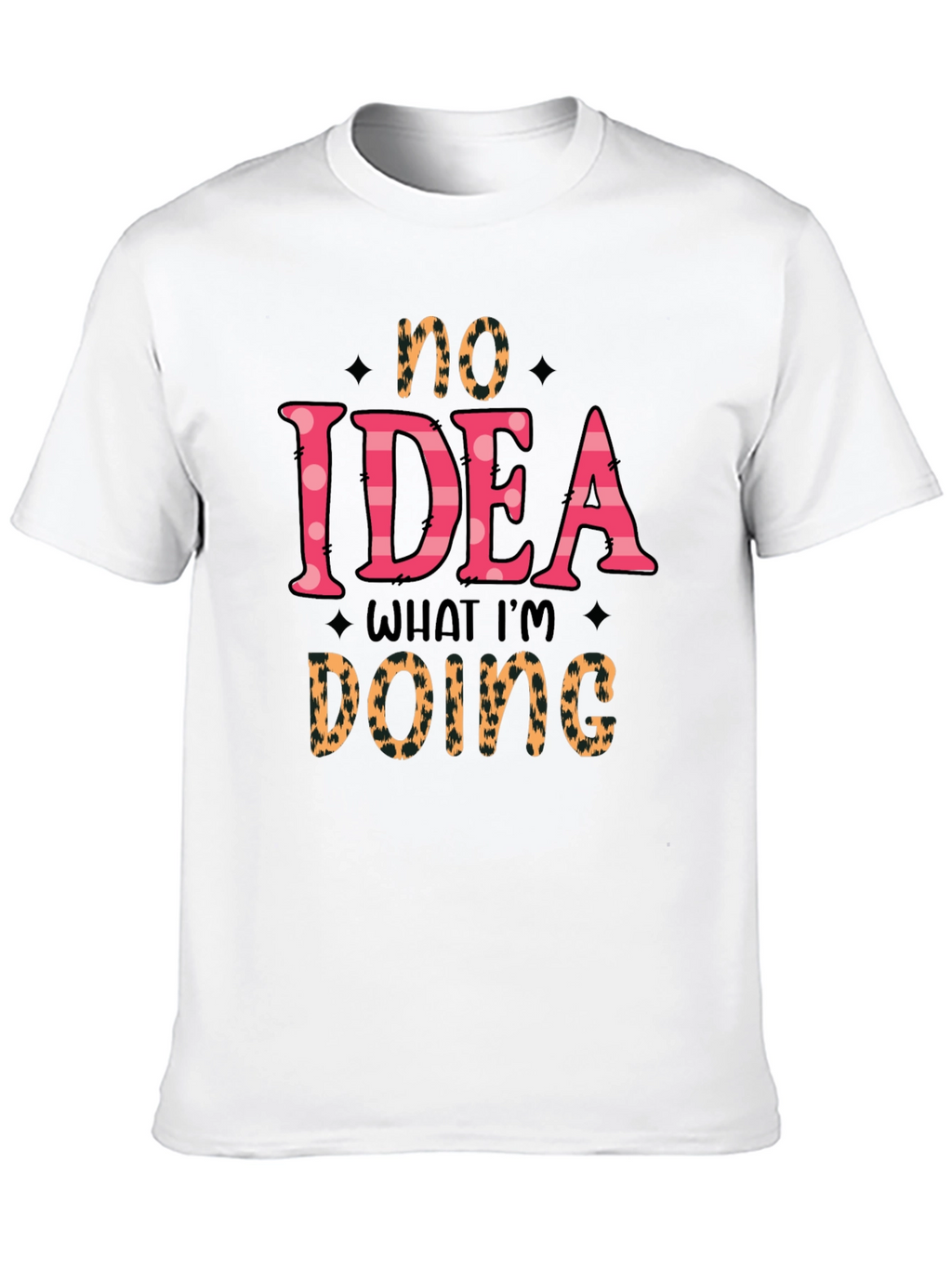 No Idea What Im Doing Graphic Tee