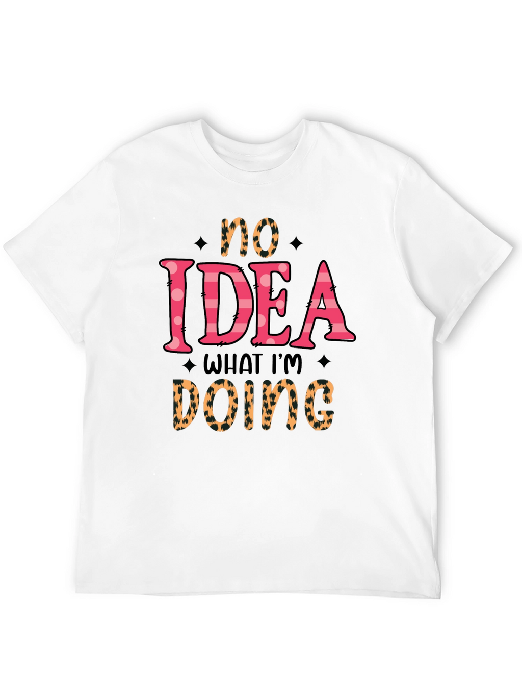 No Idea What Im Doing Graphic Tee