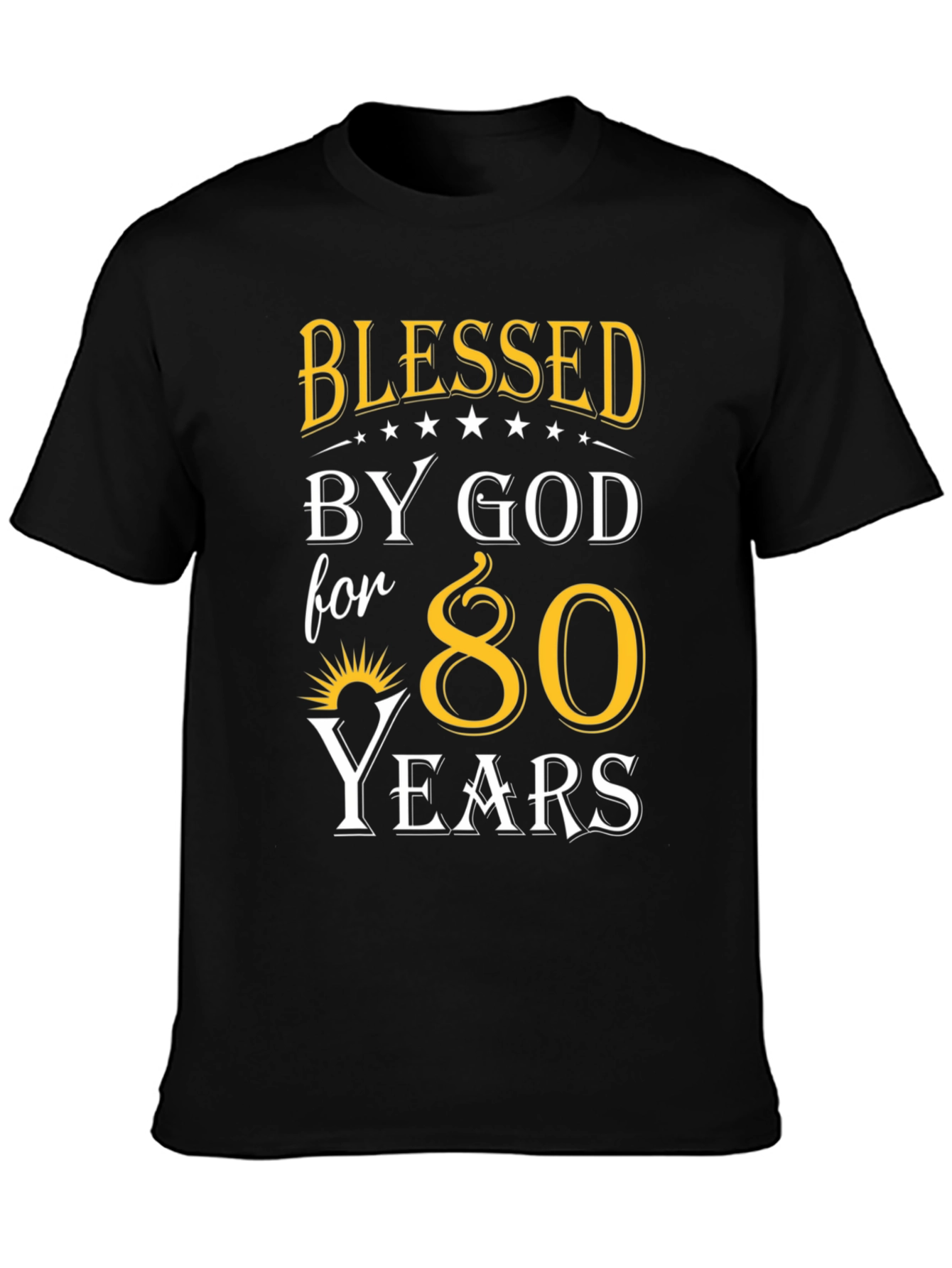 Blessed by God 80 Years T-Shirt