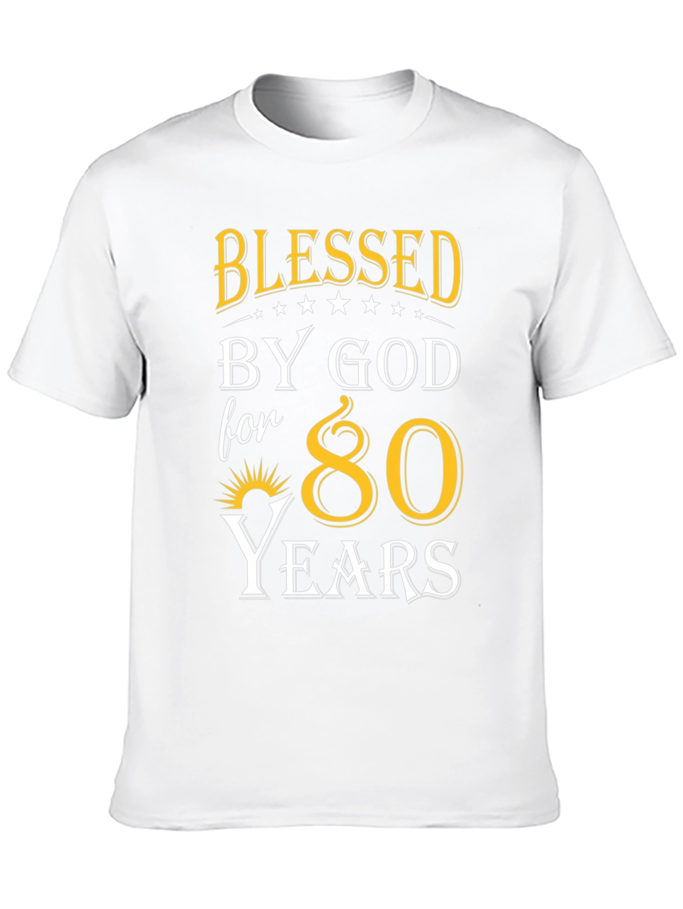 Blessed by God 80 Years T-Shirt
