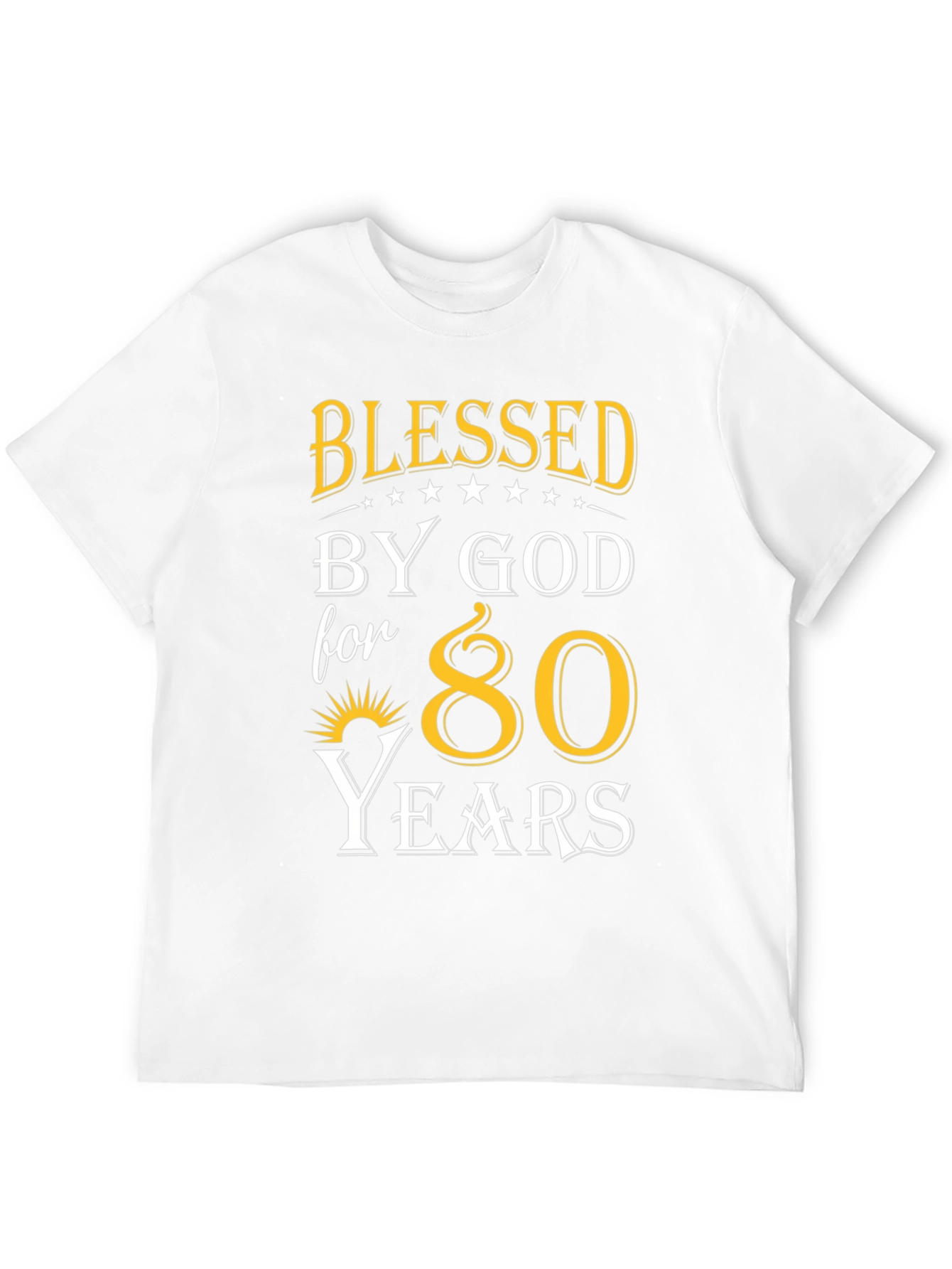 Blessed by God 80 Years T-Shirt