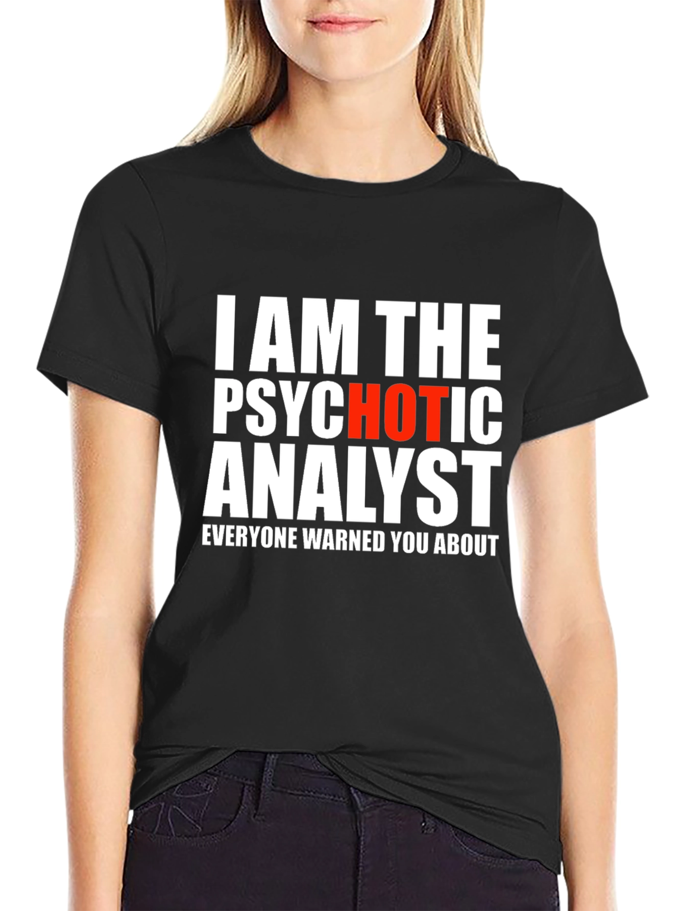 Psychotic Analyst Graphic Tee - Funny Novelty Shirt