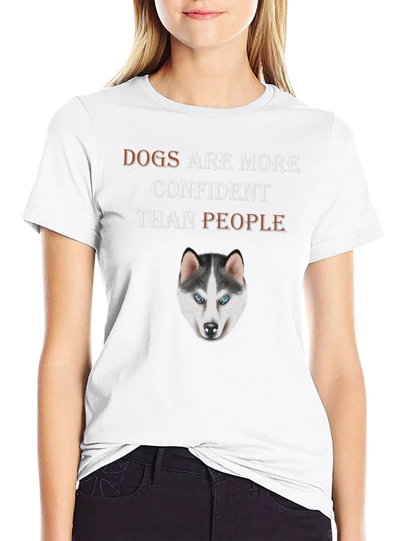 Dog Lover T-Shirt - Dogs are More Confident Than People