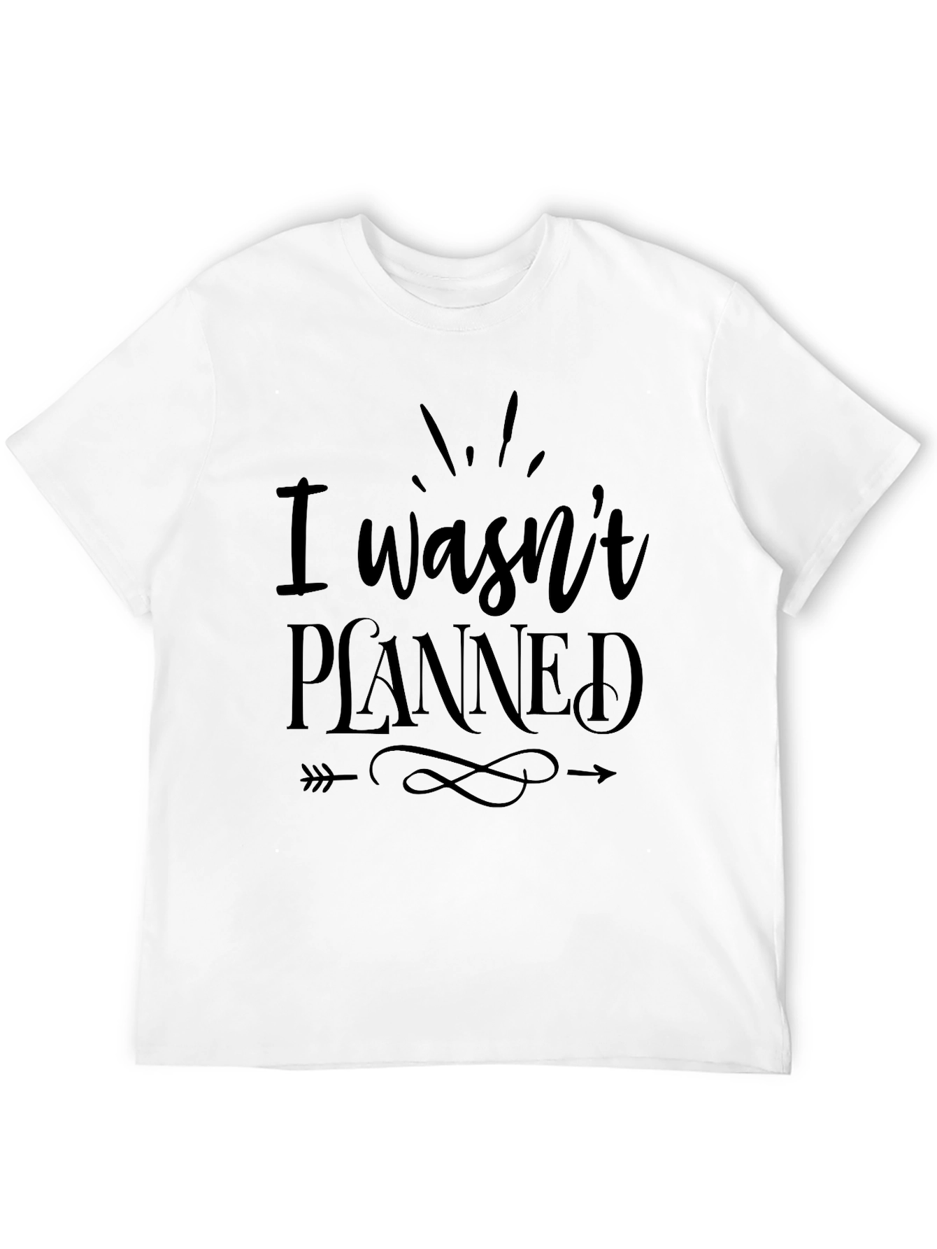 I Wasnt Planned Graphic Tee - Mens Black Cotton T-Shirt