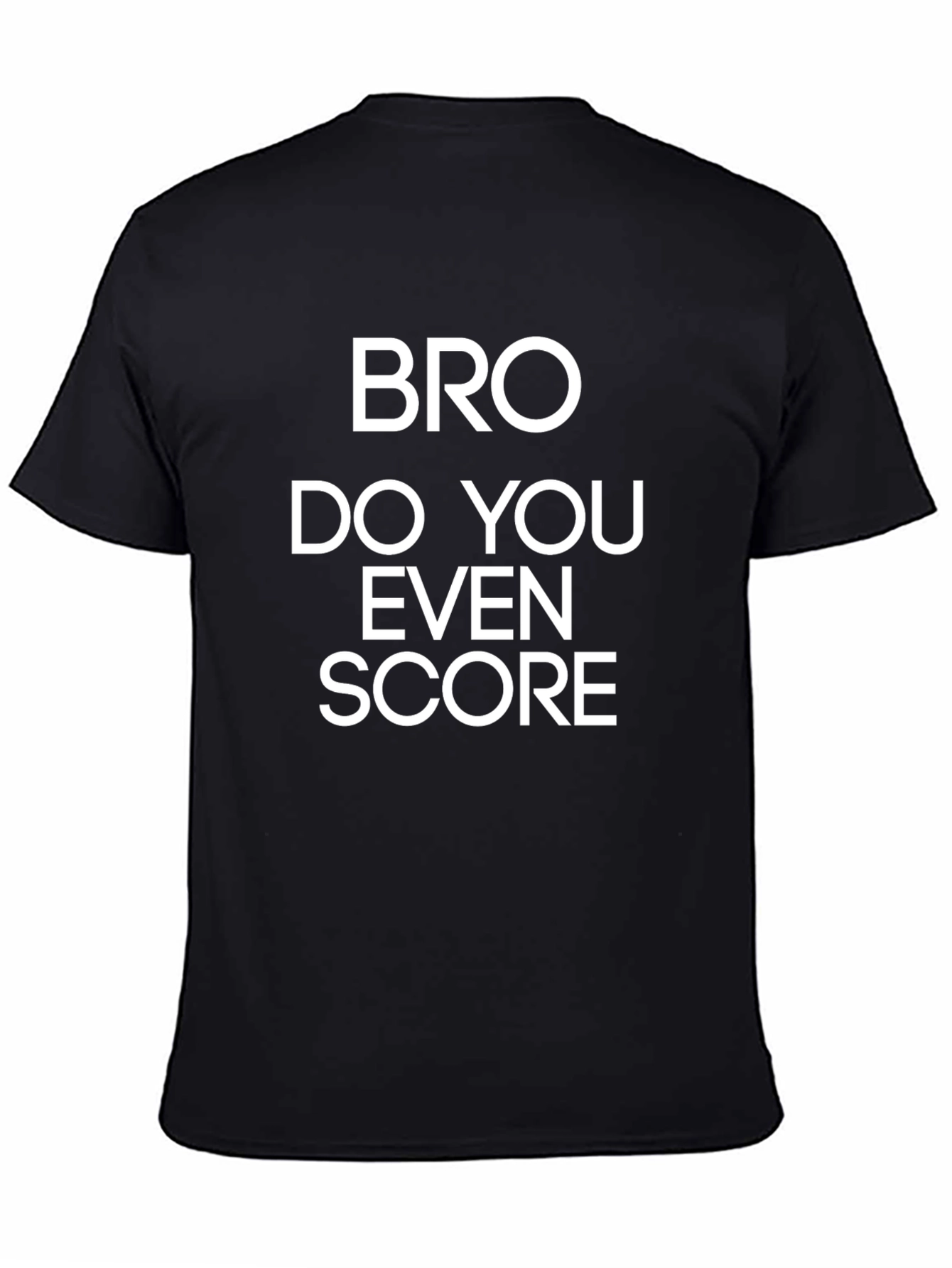 Bro Do You Even Score? Mens Graphic T-Shirt