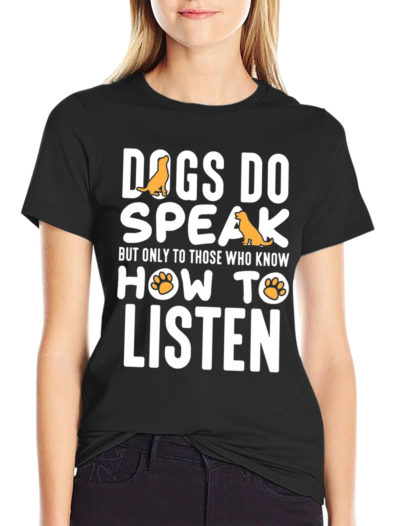 Dogs Do Speak Graphic Tee -  Dog Lover T-Shirt