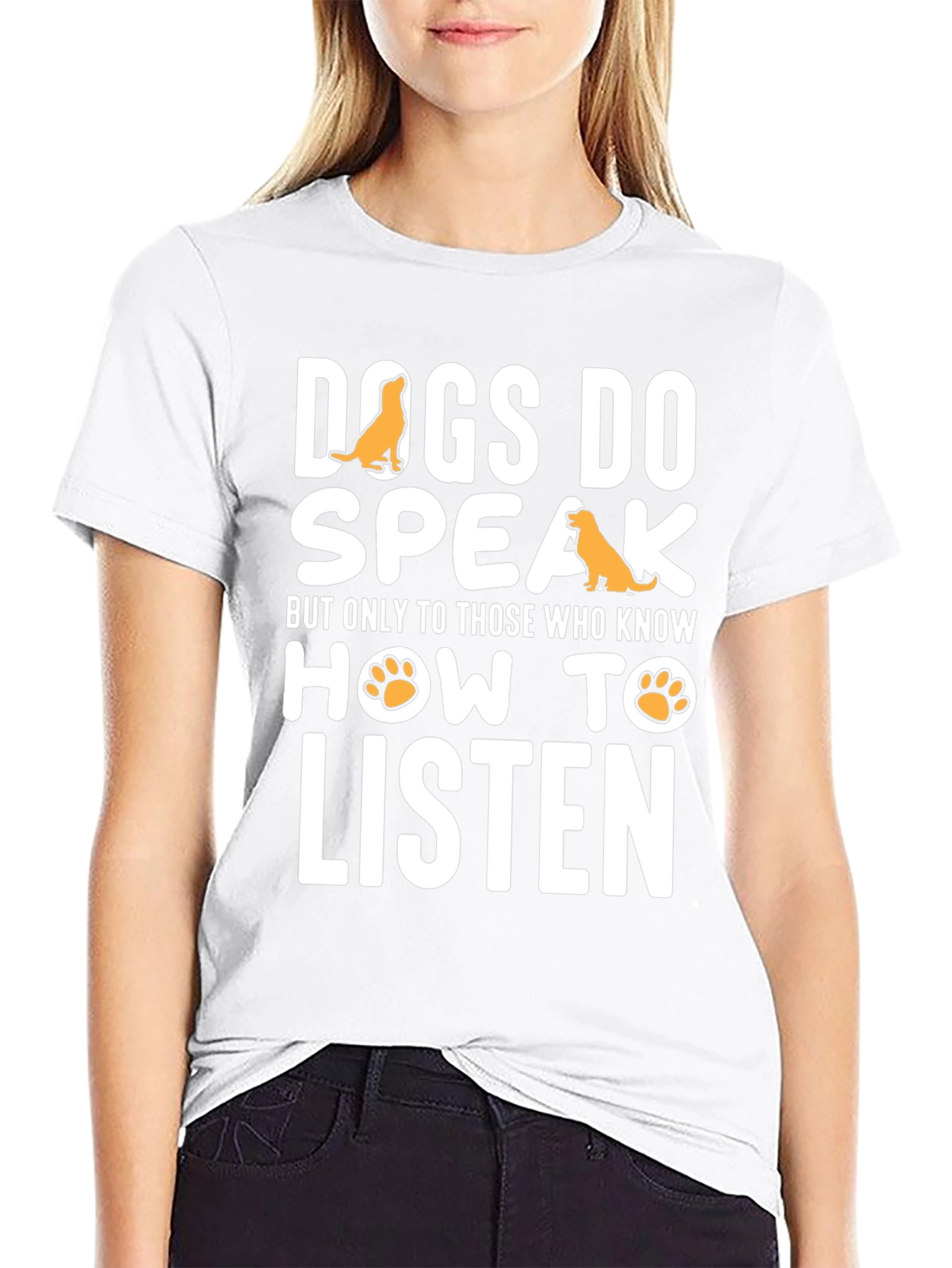 Dogs Do Speak Graphic Tee -  Dog Lover T-Shirt