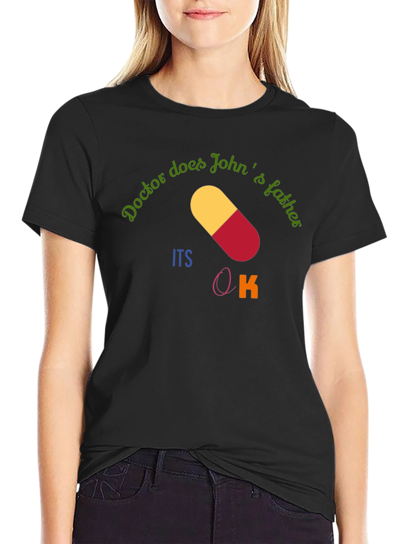 Doctor Dad Joke T-Shirt - Its Okay
