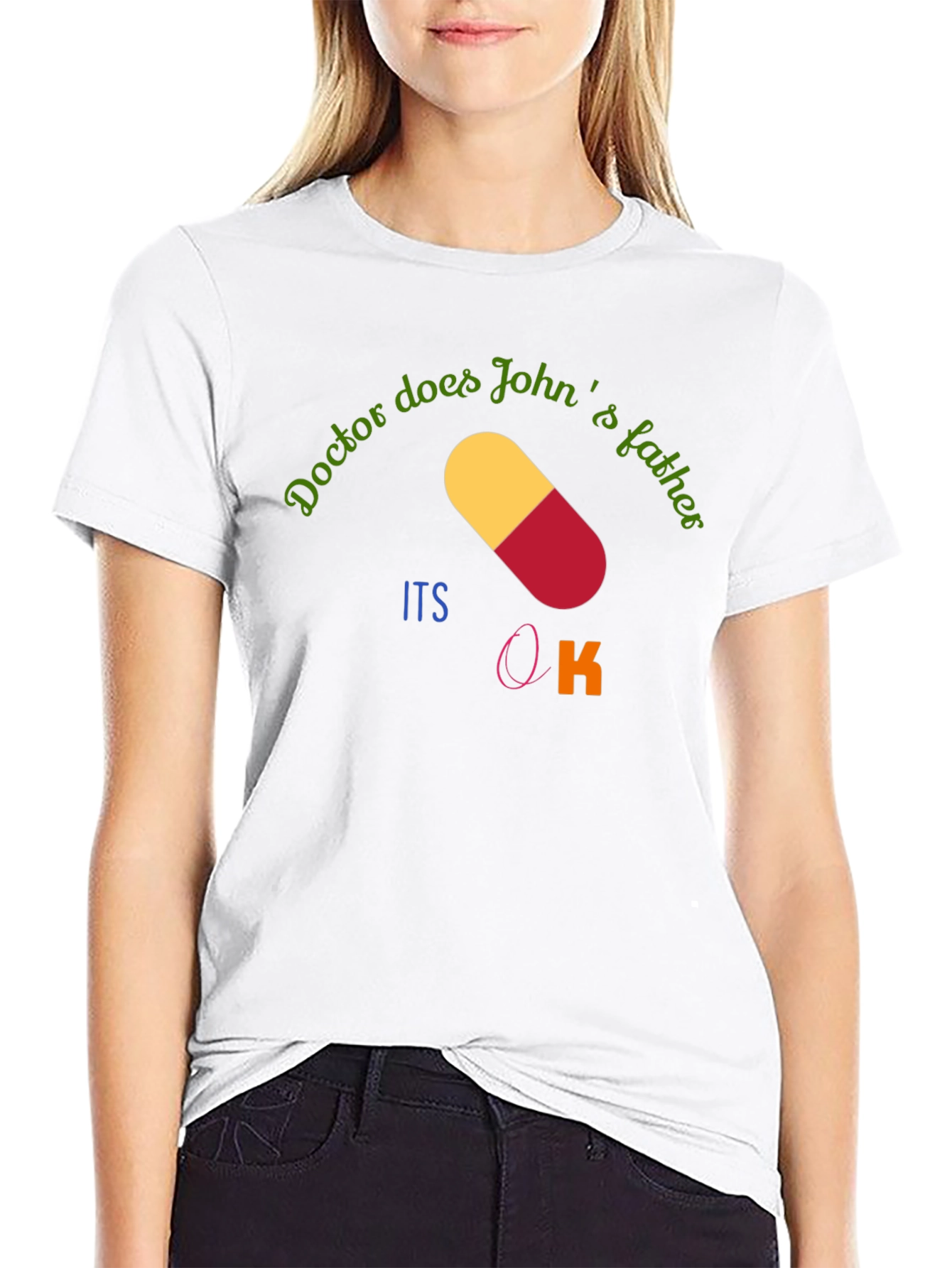 Doctor Dad Joke T-Shirt - Its Okay