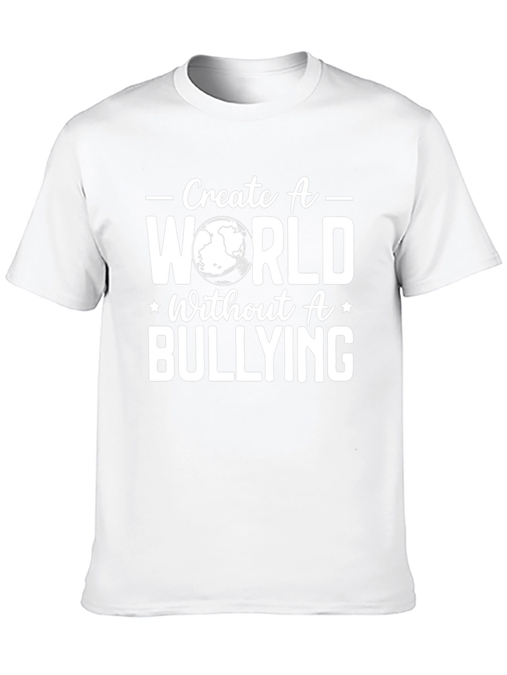 Create A World Without Bullying T-Shirt