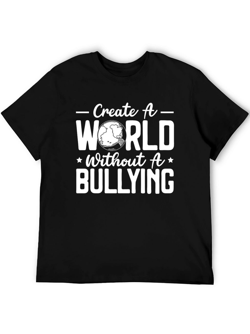 Create A World Without Bullying T-Shirt