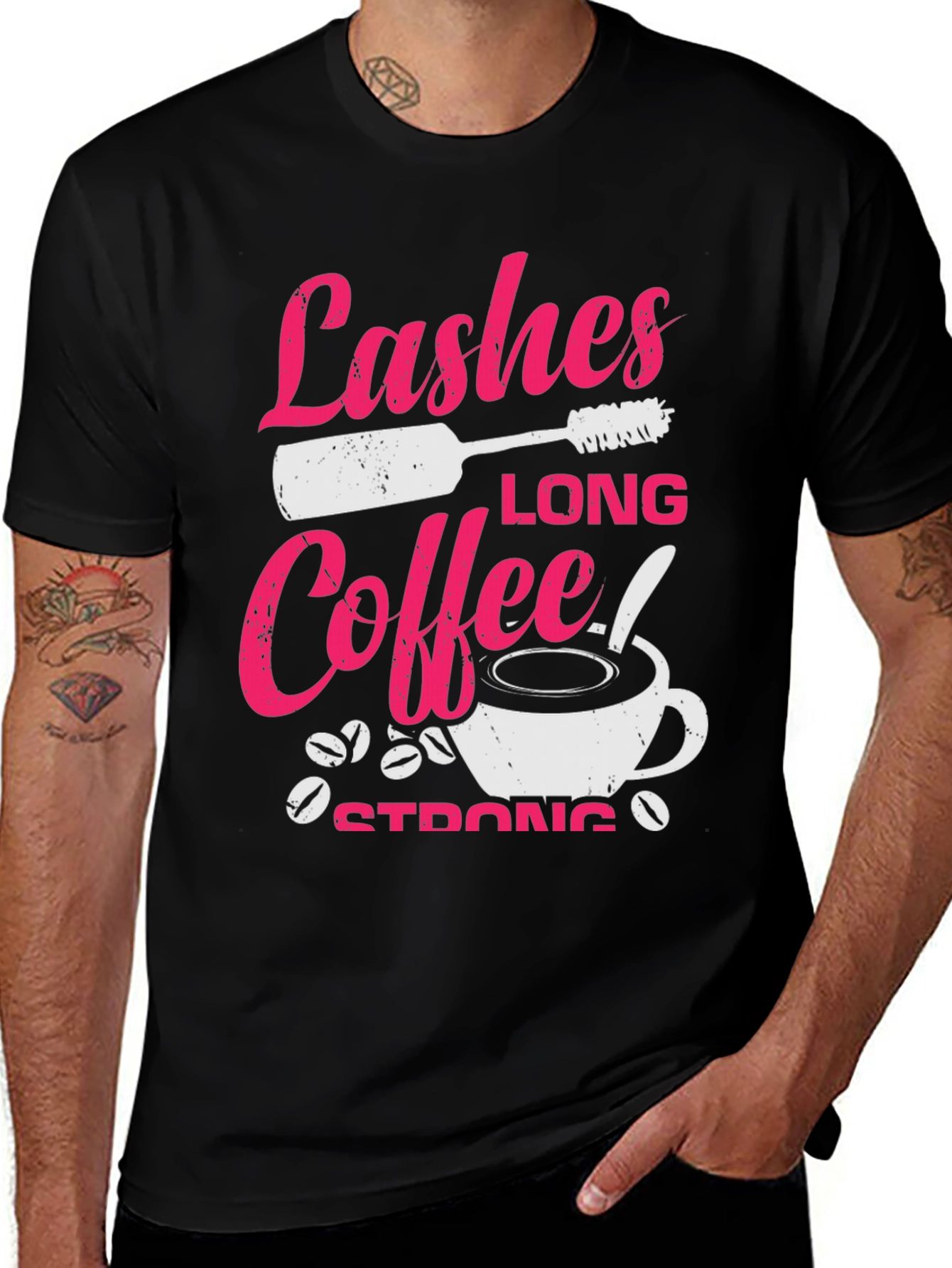 Lashes Long Coffee Strong Graphic T-Shirt