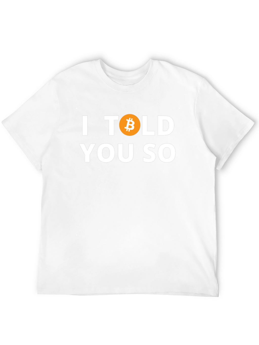 Bitcoin I Told You So Black T-Shirt