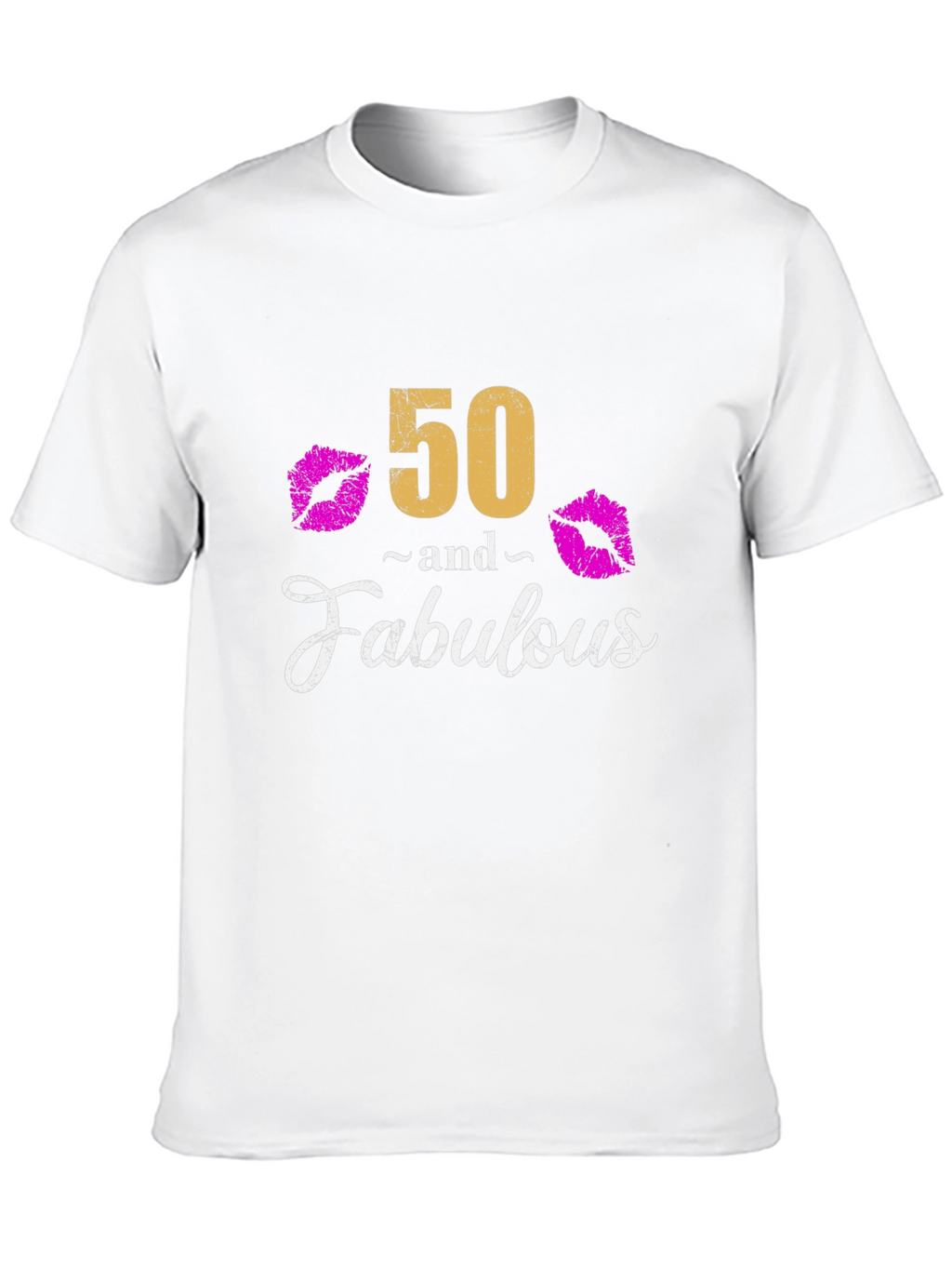50 and Fabulous Graphic Tee