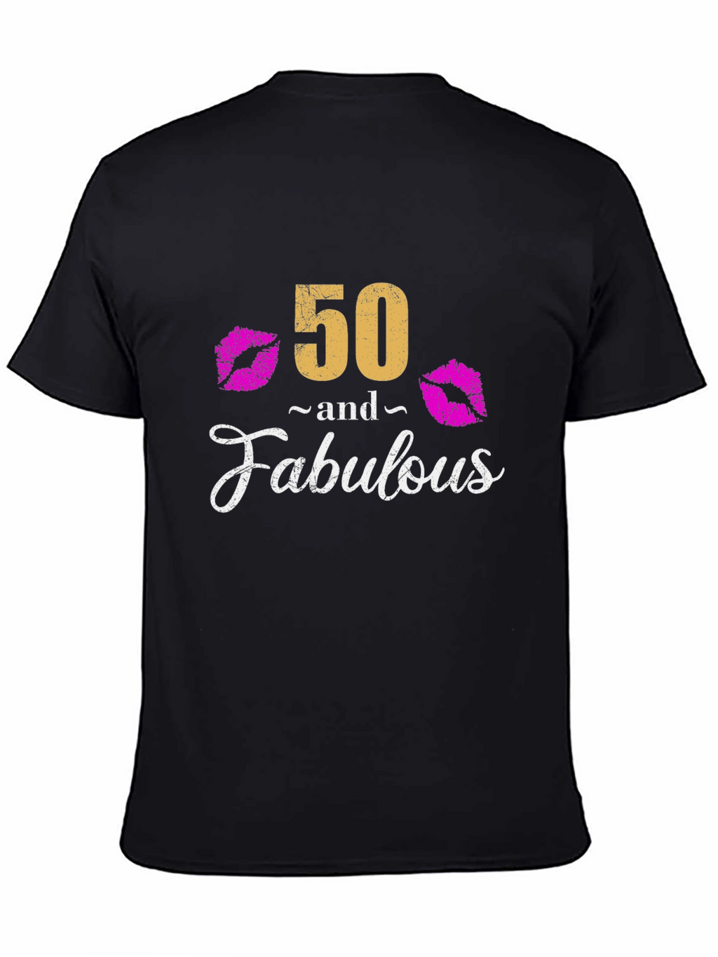 50 and Fabulous Graphic Tee