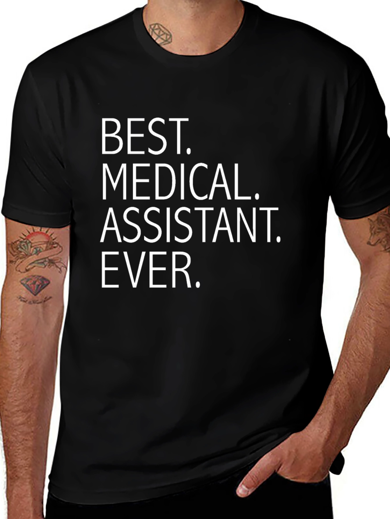 Best Medical Assistant Ever T-Shirt