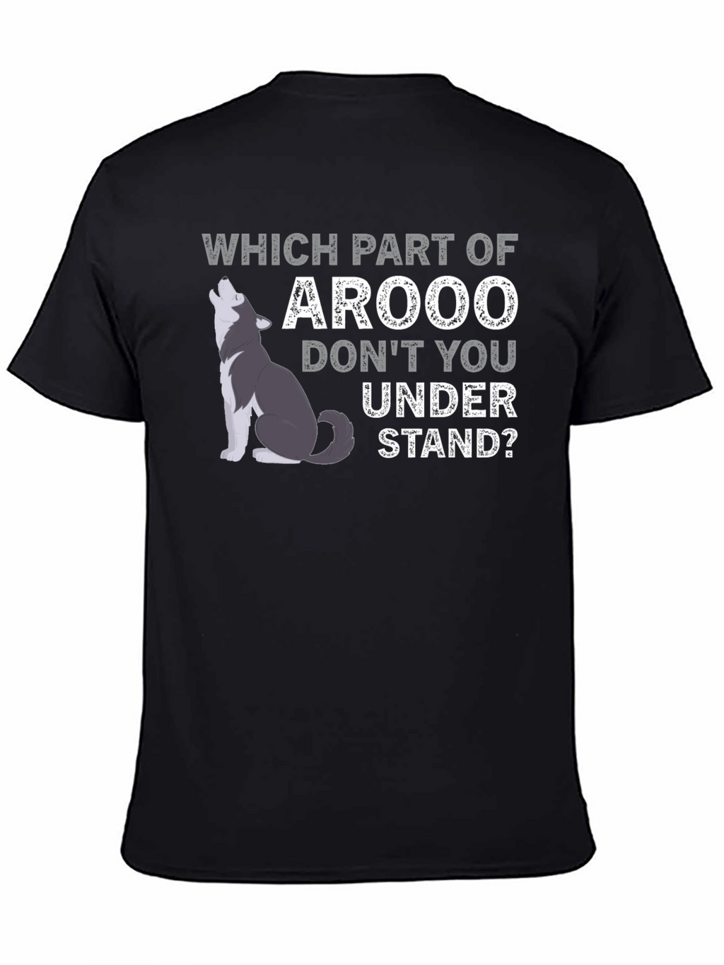 Arooo Funny Wolf T-Shirt
