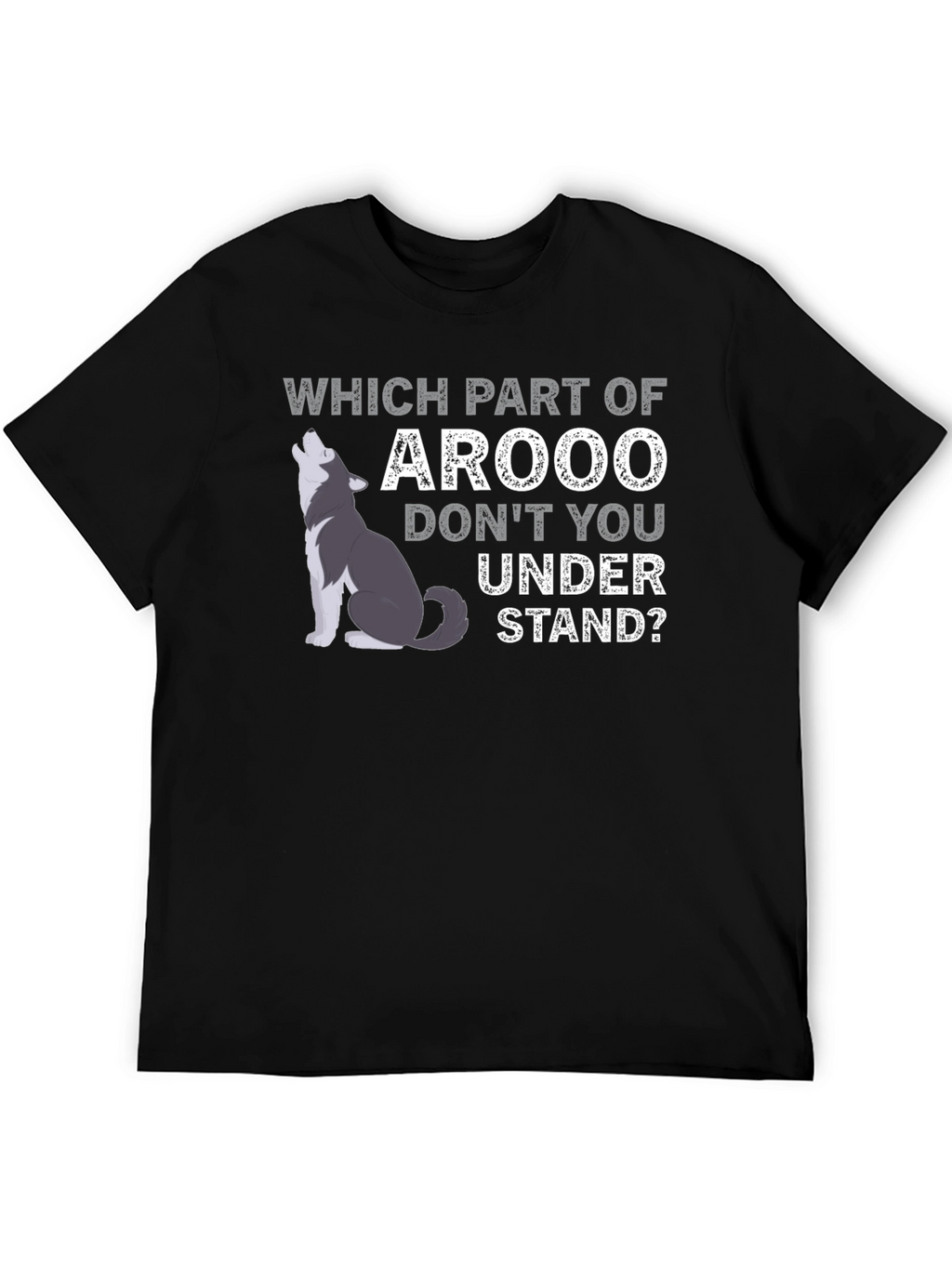 Arooo Funny Wolf T-Shirt