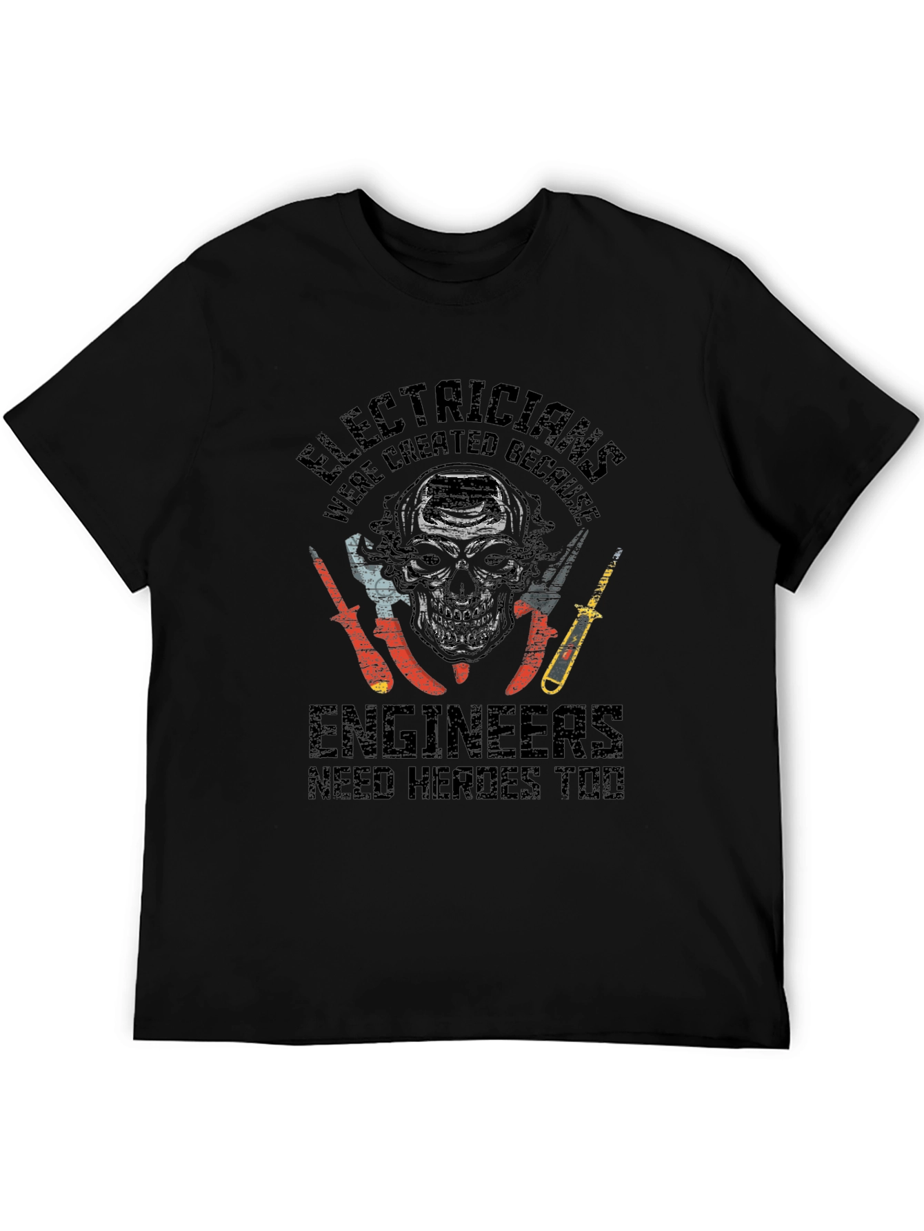 Electricians: Engineers Need Heroes Graphic T-Shirt