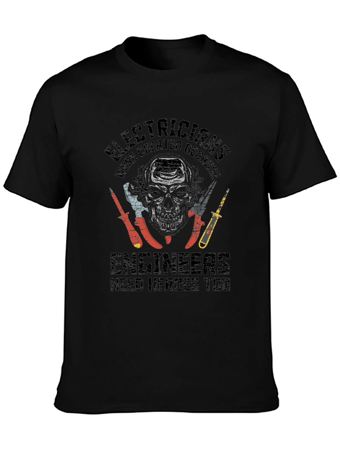 Electricians: Engineers Need Heroes Graphic T-Shirt